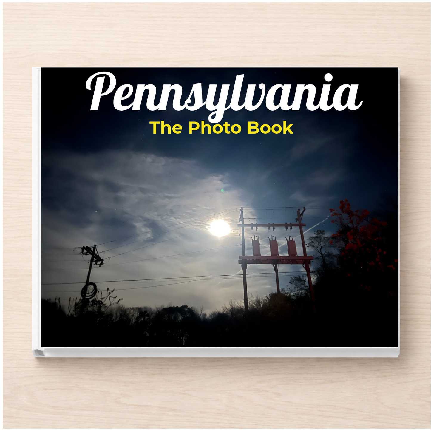 Pennsylvania: The Photo Book