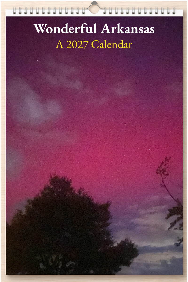 Wonderful Arkansas: A 2027 Calendar