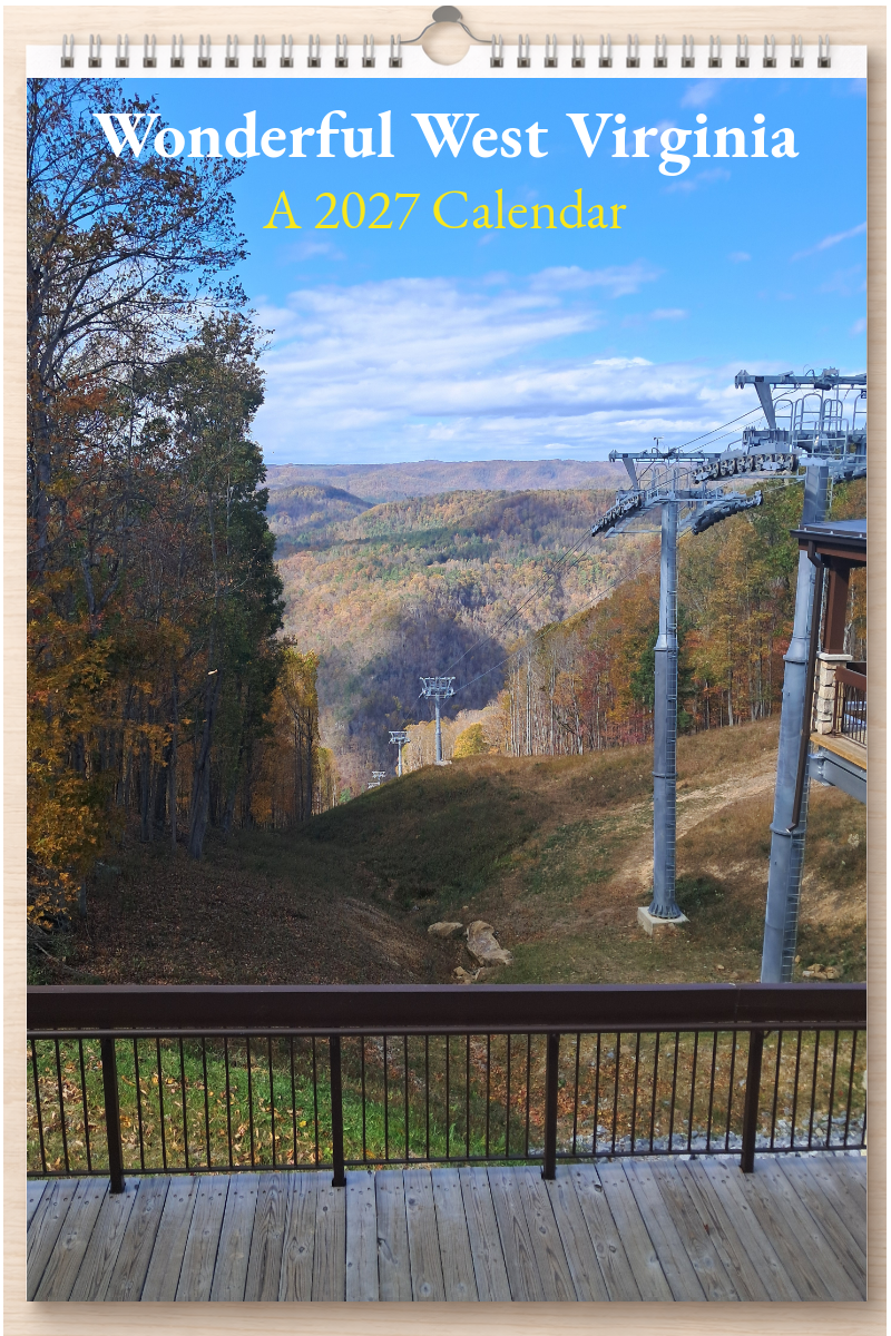 Wonderful West Virginia: A 2027 Calendar