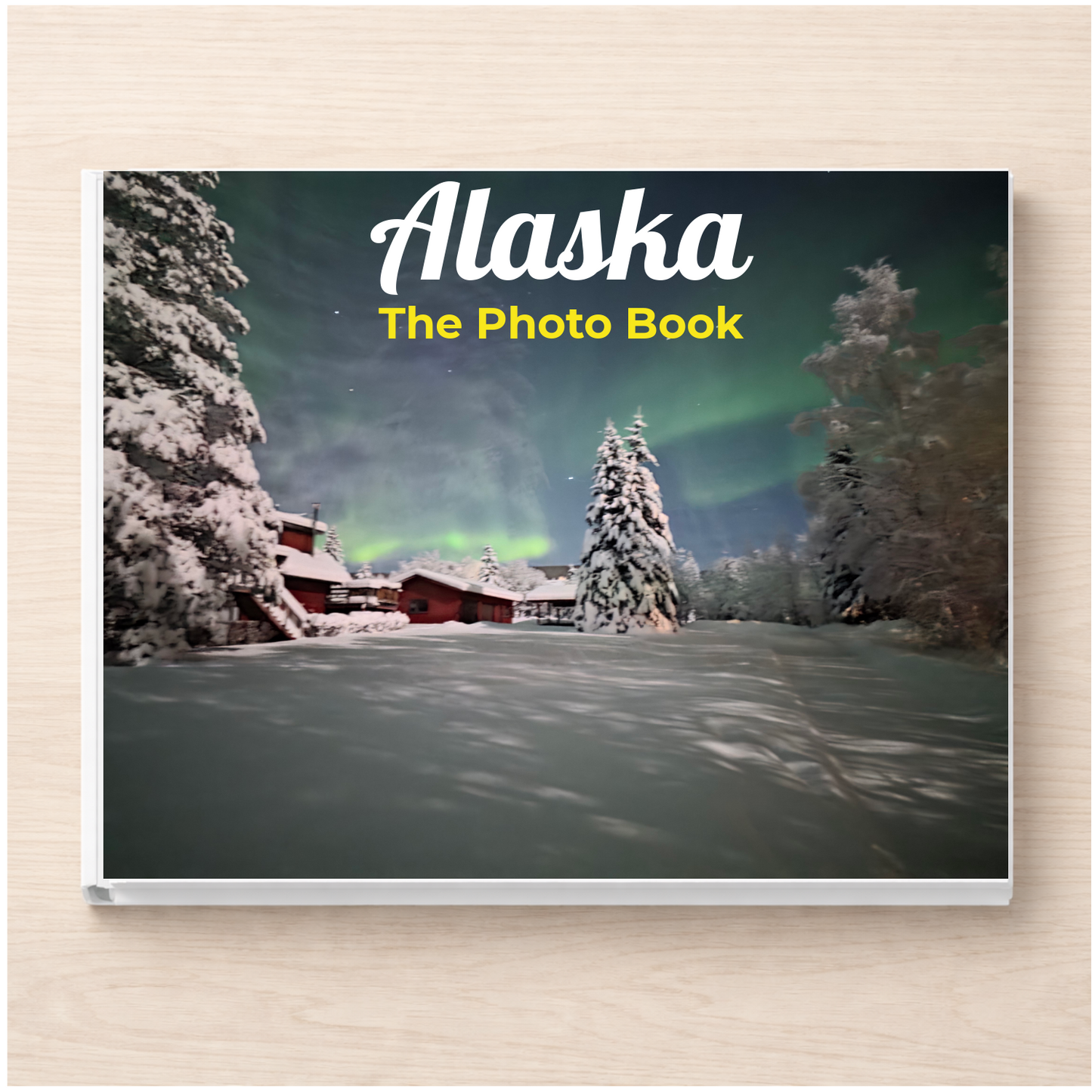 Alaska: The Photo Book