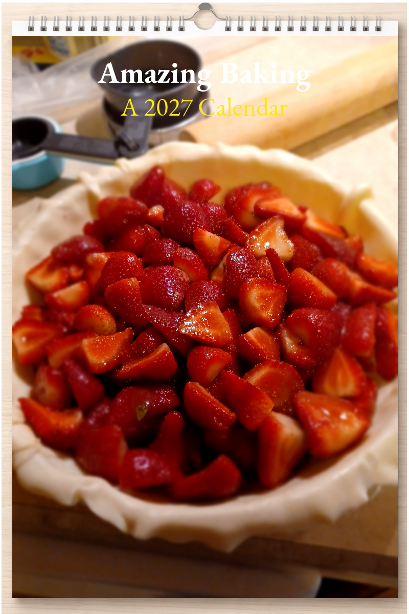 Amazing Baking: A 2027 Calendar