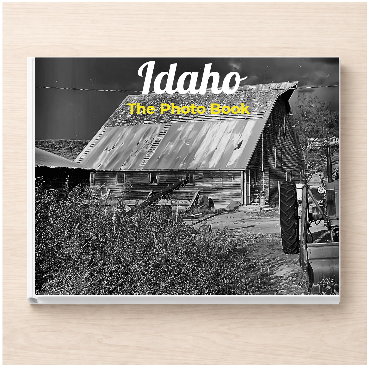 Idaho: The Photo Book
