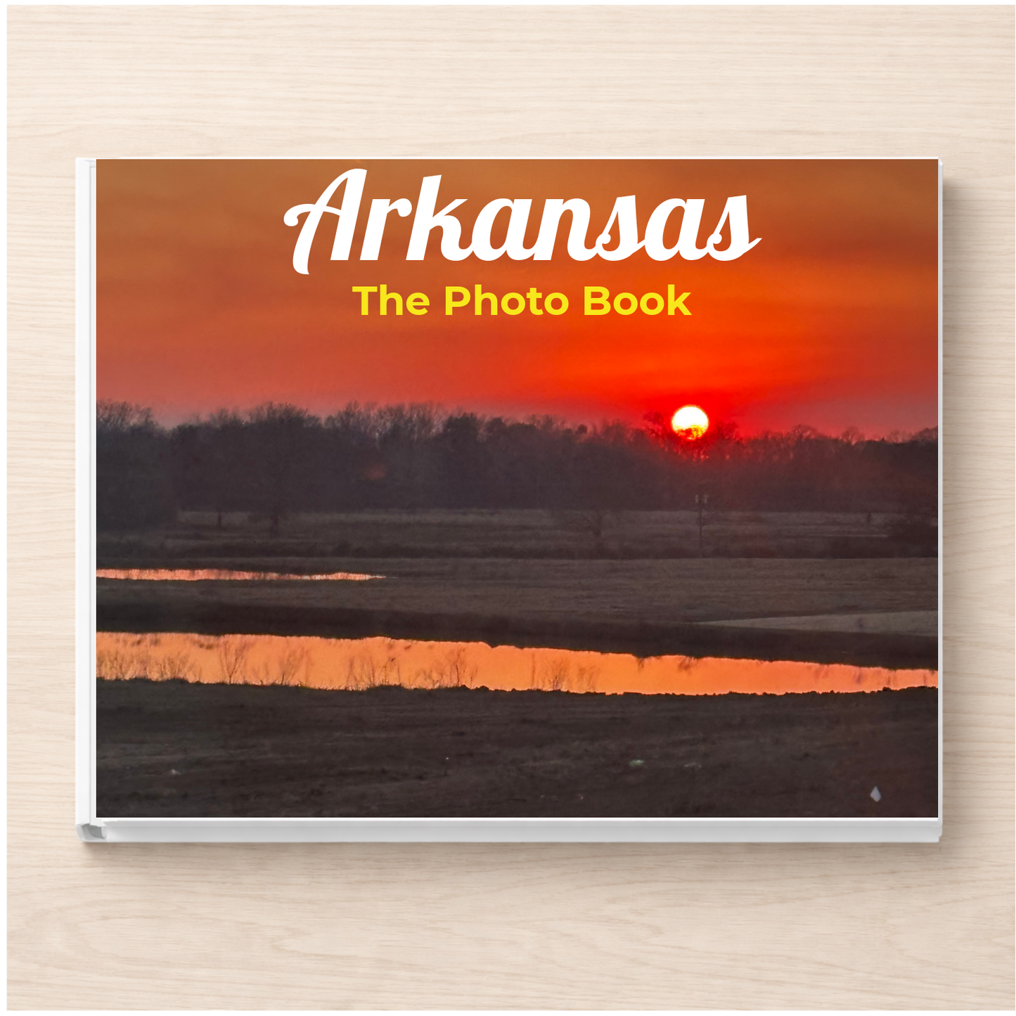 Arkansas: The Photo Book