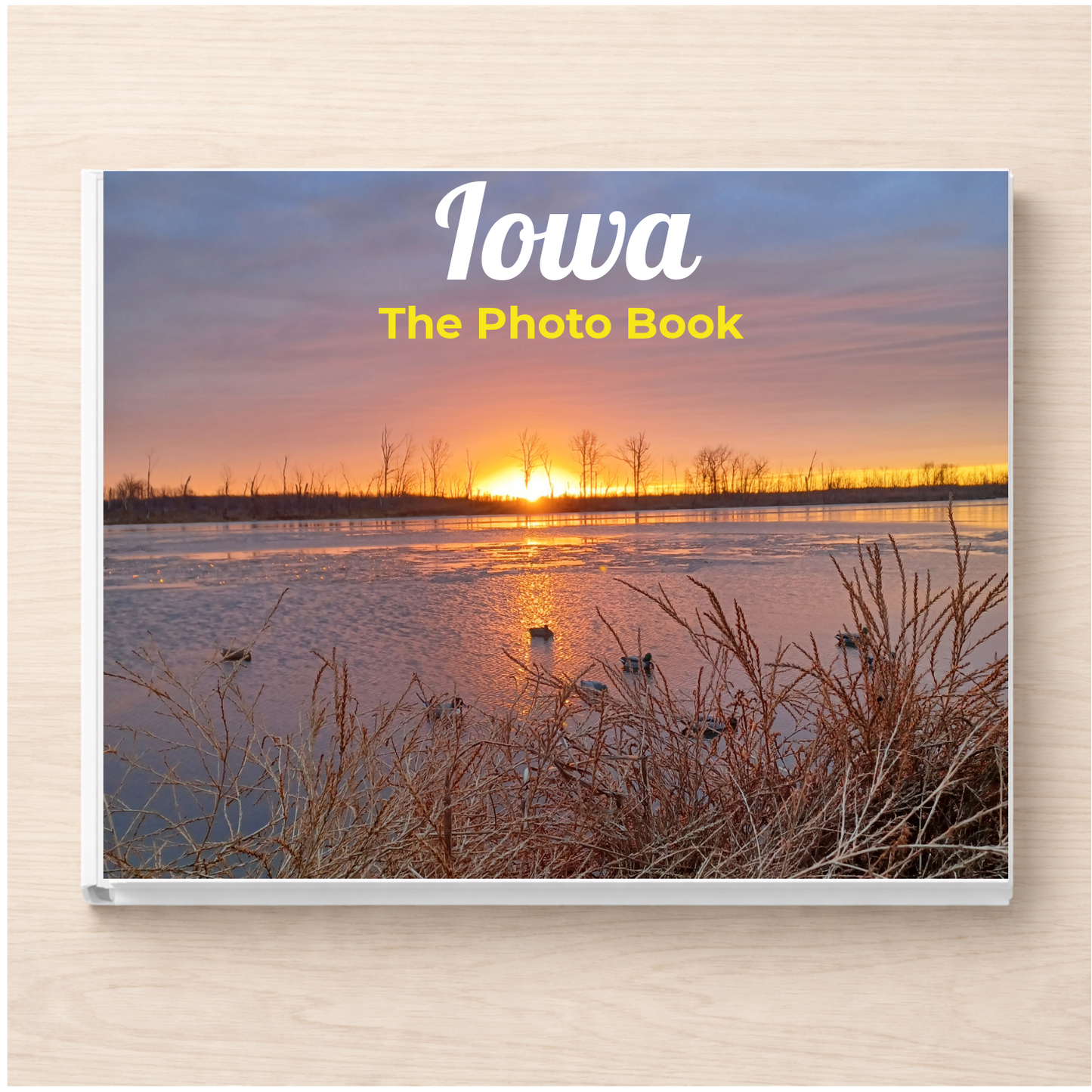Iowa: The Photo Book