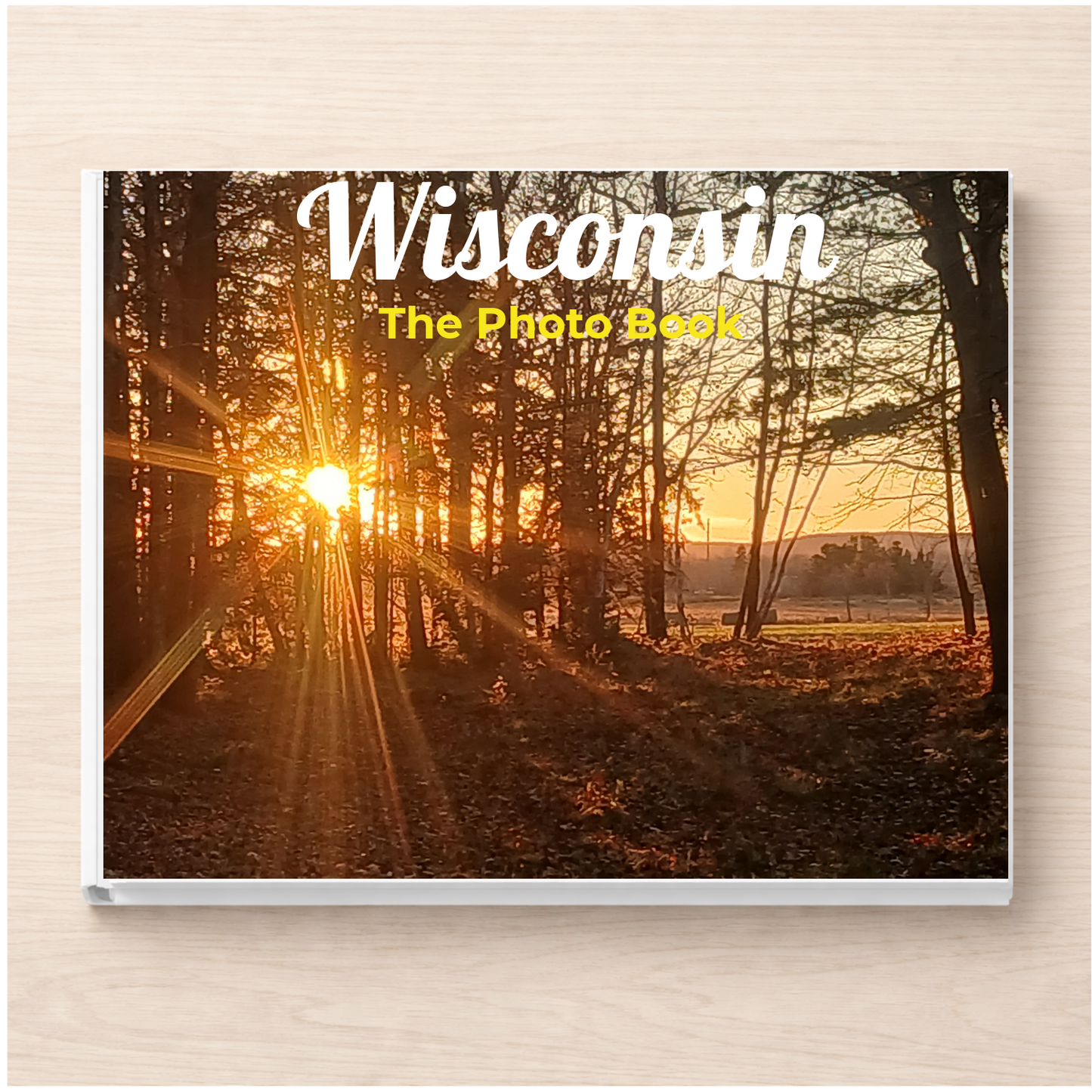 Wisconsin: The Photo Book