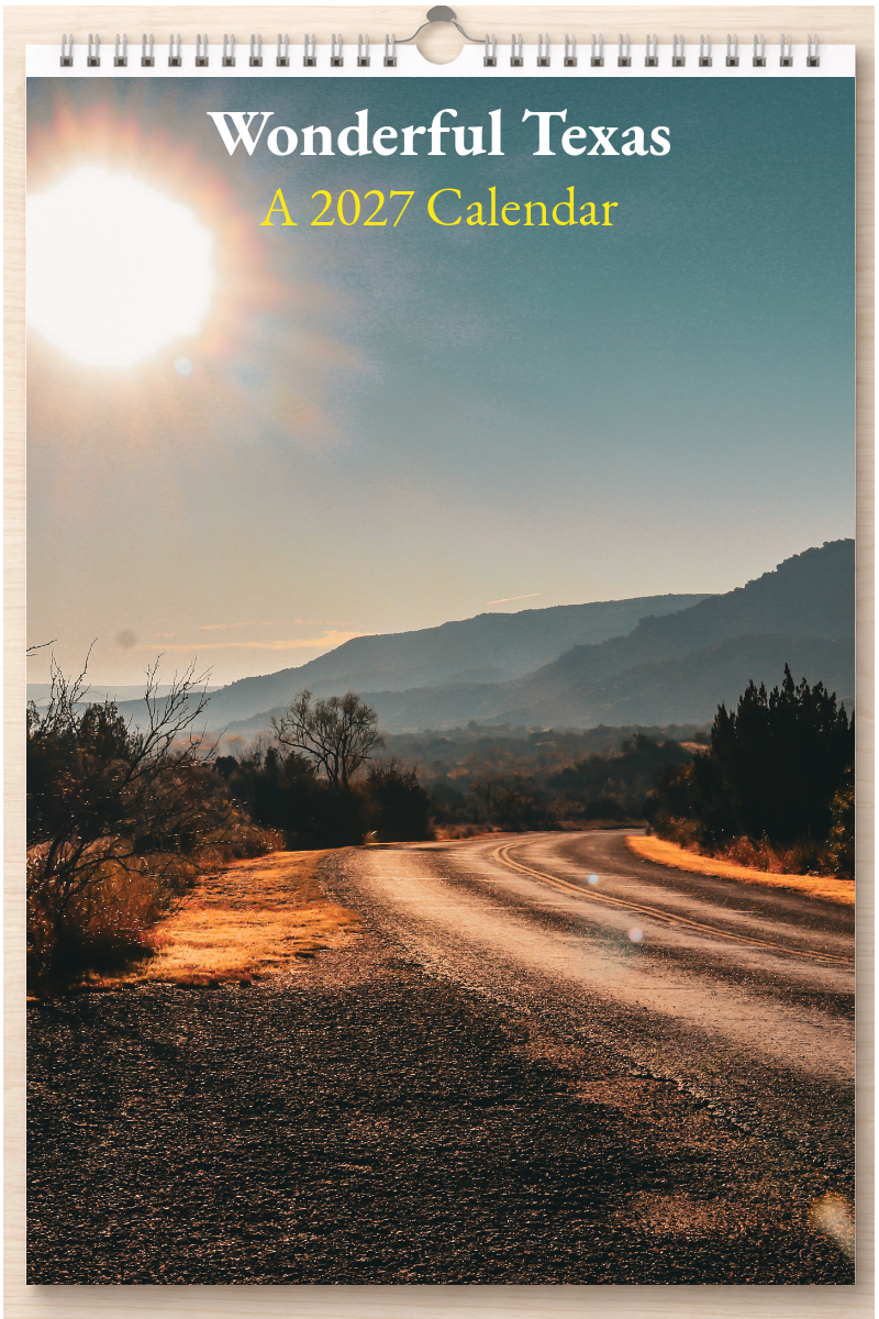 Wonderful Texas: A 2027 Calendar