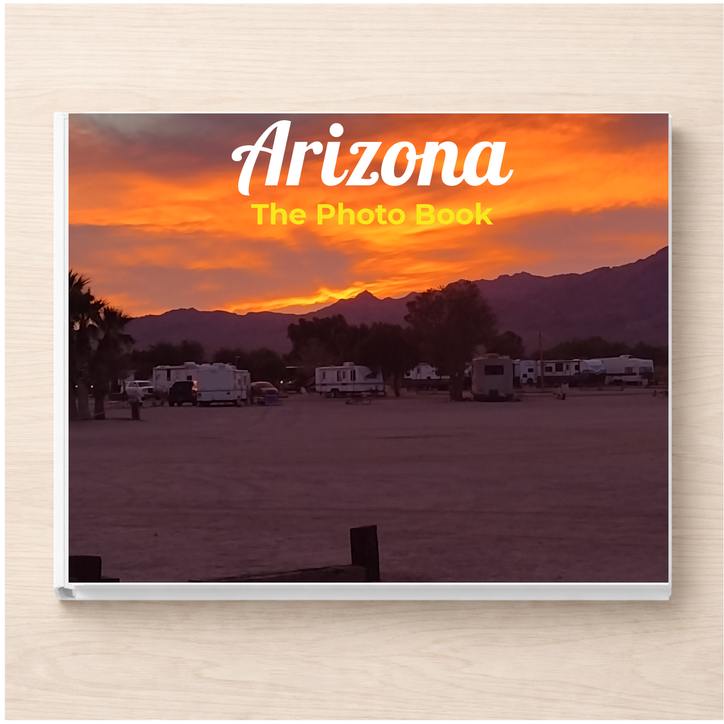 Arizona: The Photo Book