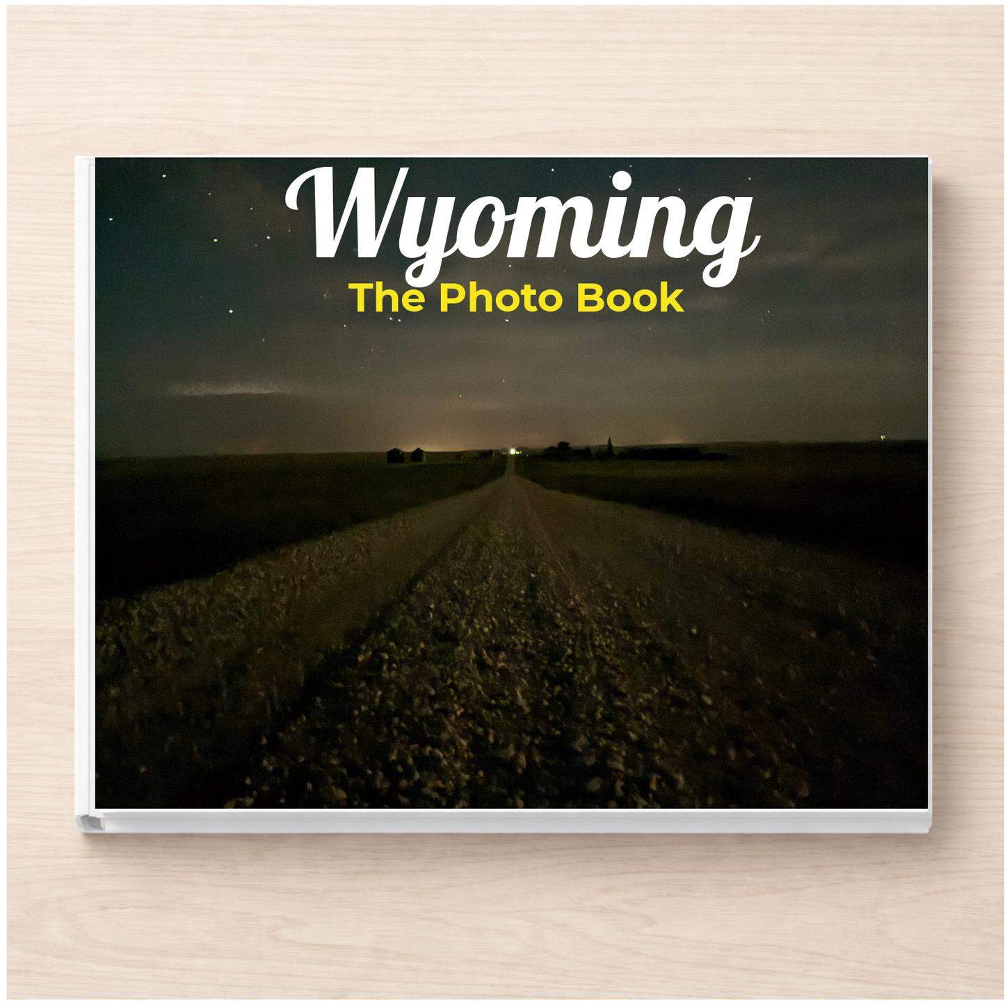Wyoming: The Photo Book