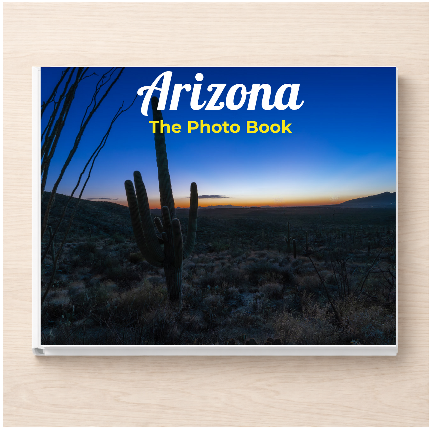 Arizona: The Photo Book