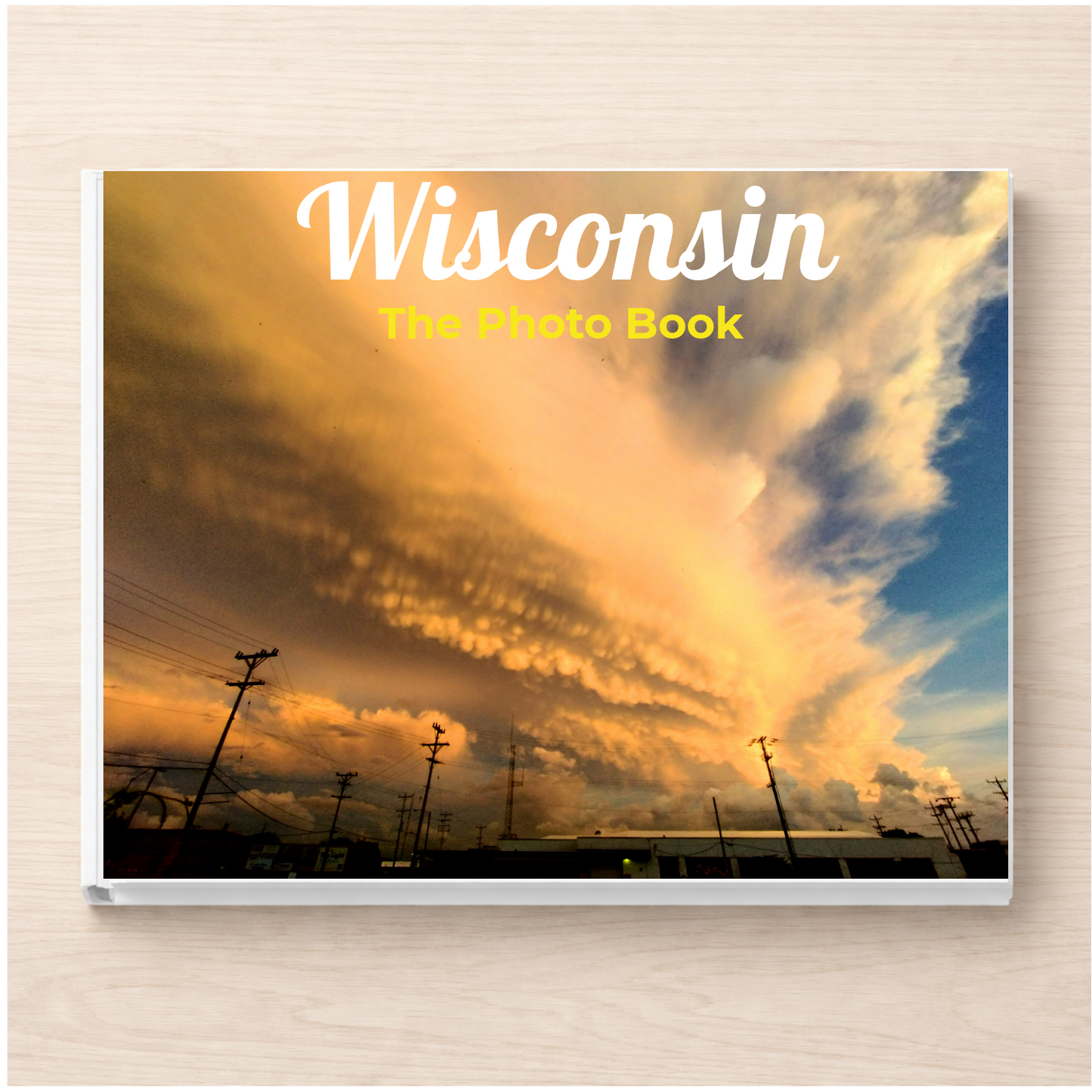 Wisconsin: The Photo Book