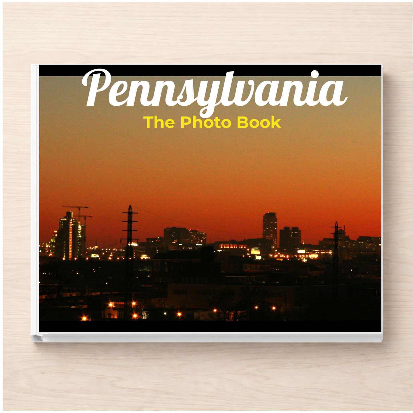 Pennsylvania: The Photo Book