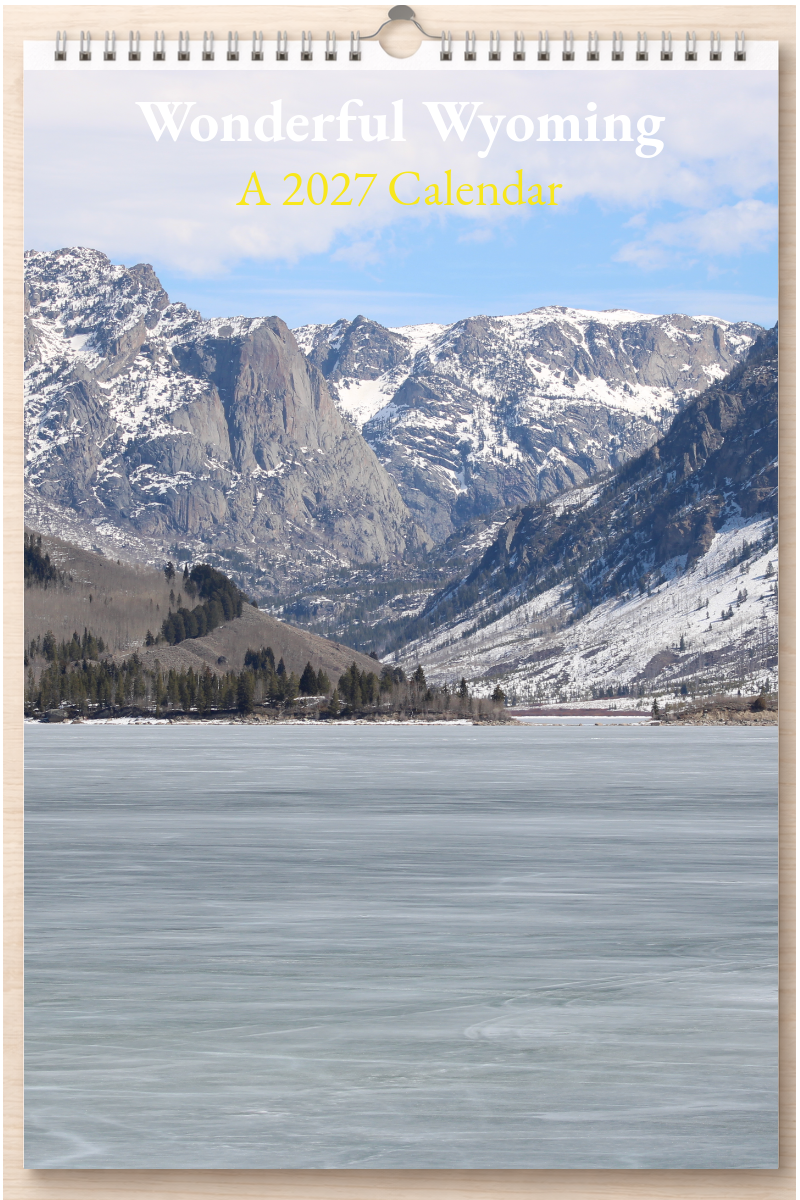 Wonderful Wyoming: A 2027 Calendar