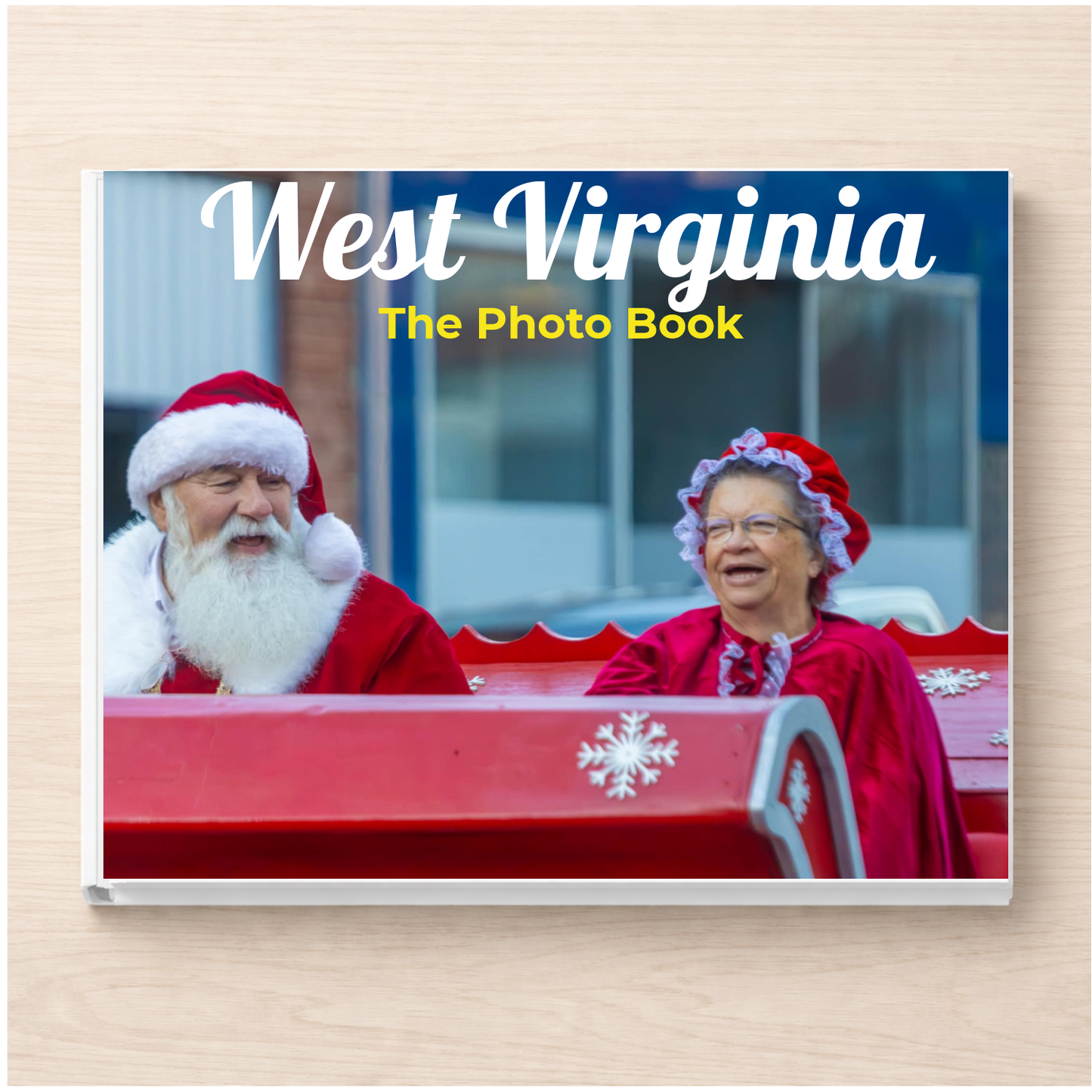 West Virginia: The Photo Book