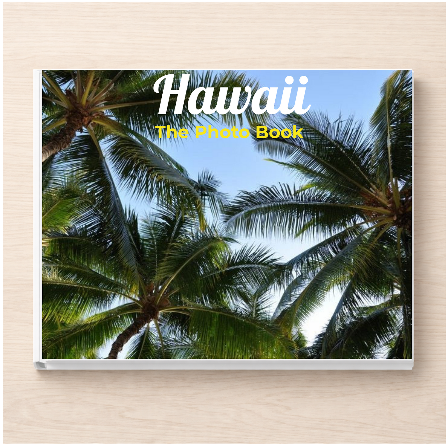 Hawaii: The Photo Book