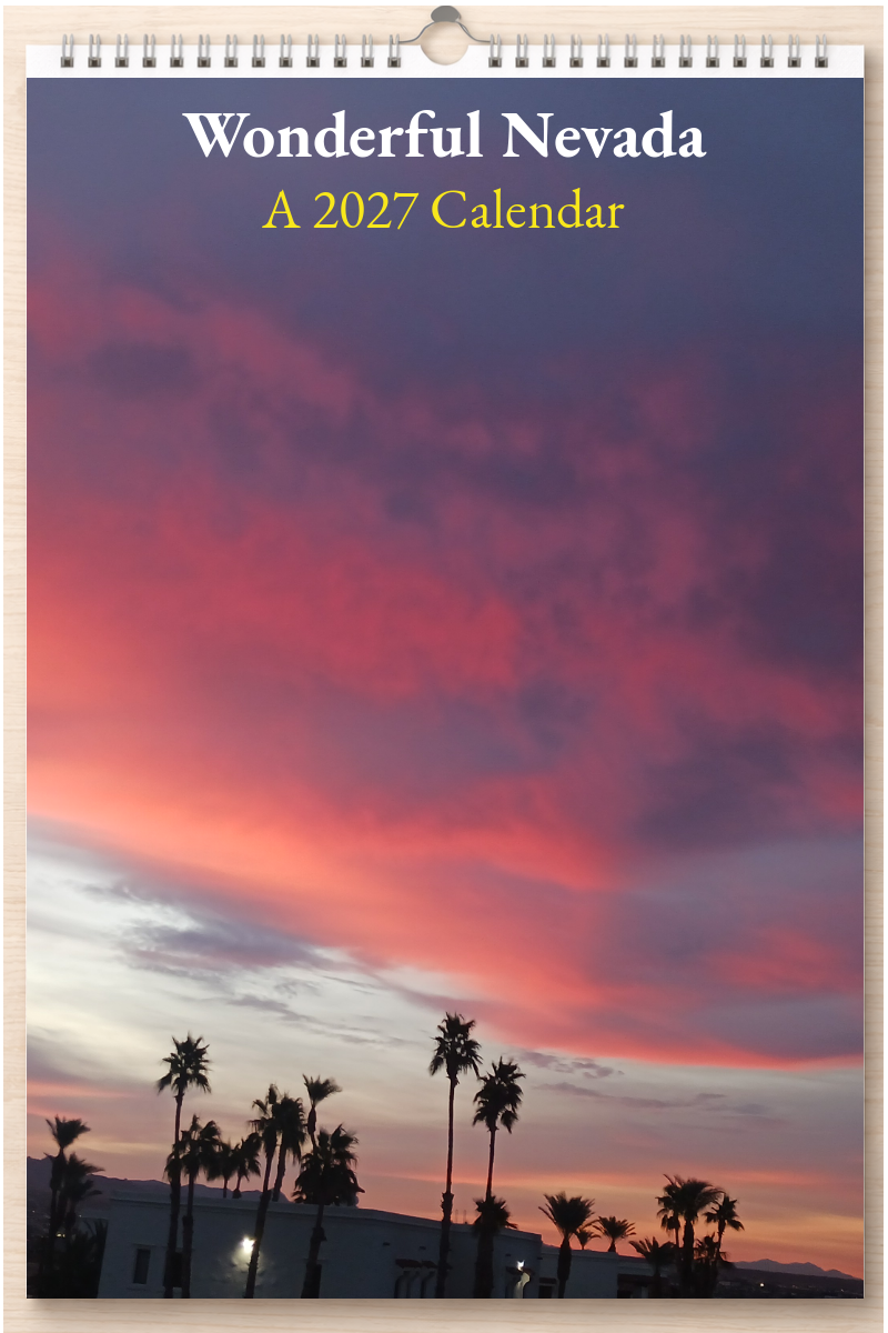Wonderful Nevada: A 2027 Calendar