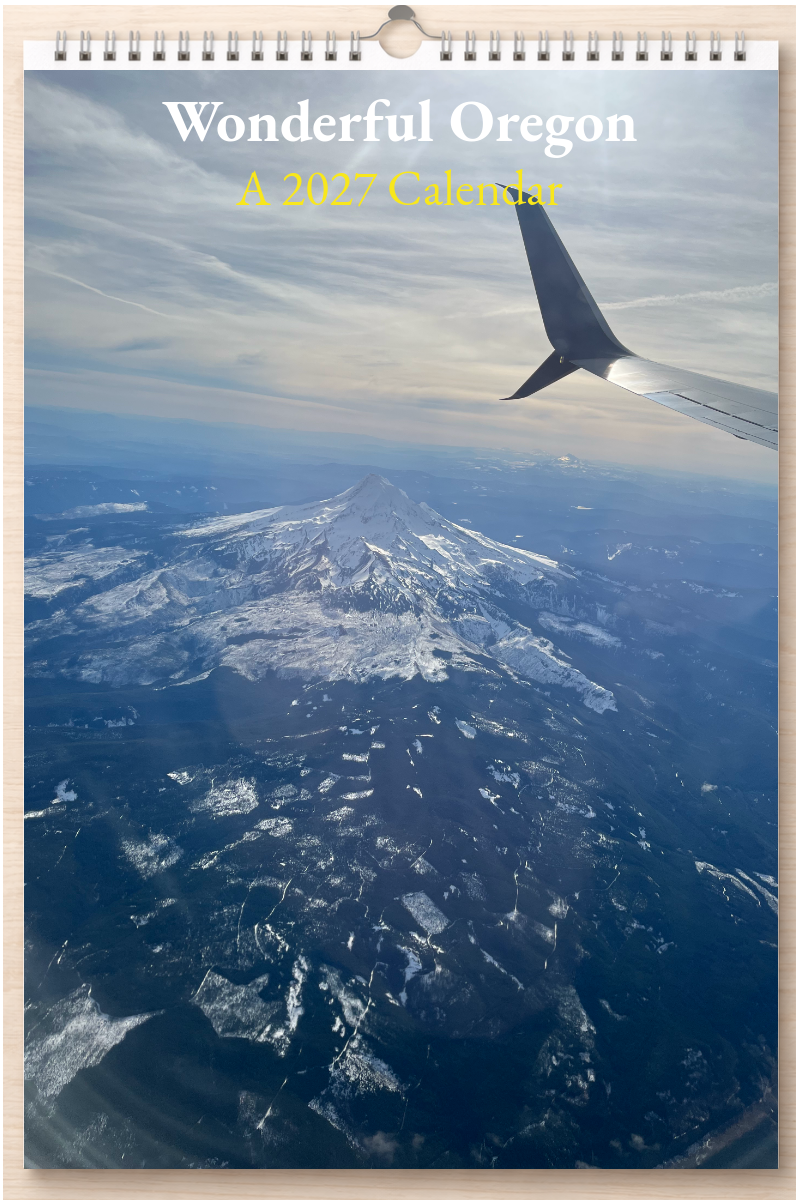 Wonderful Oregon: A 2027 Calendar