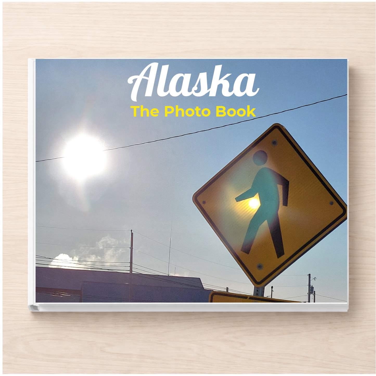 Alaska: The Photo Book