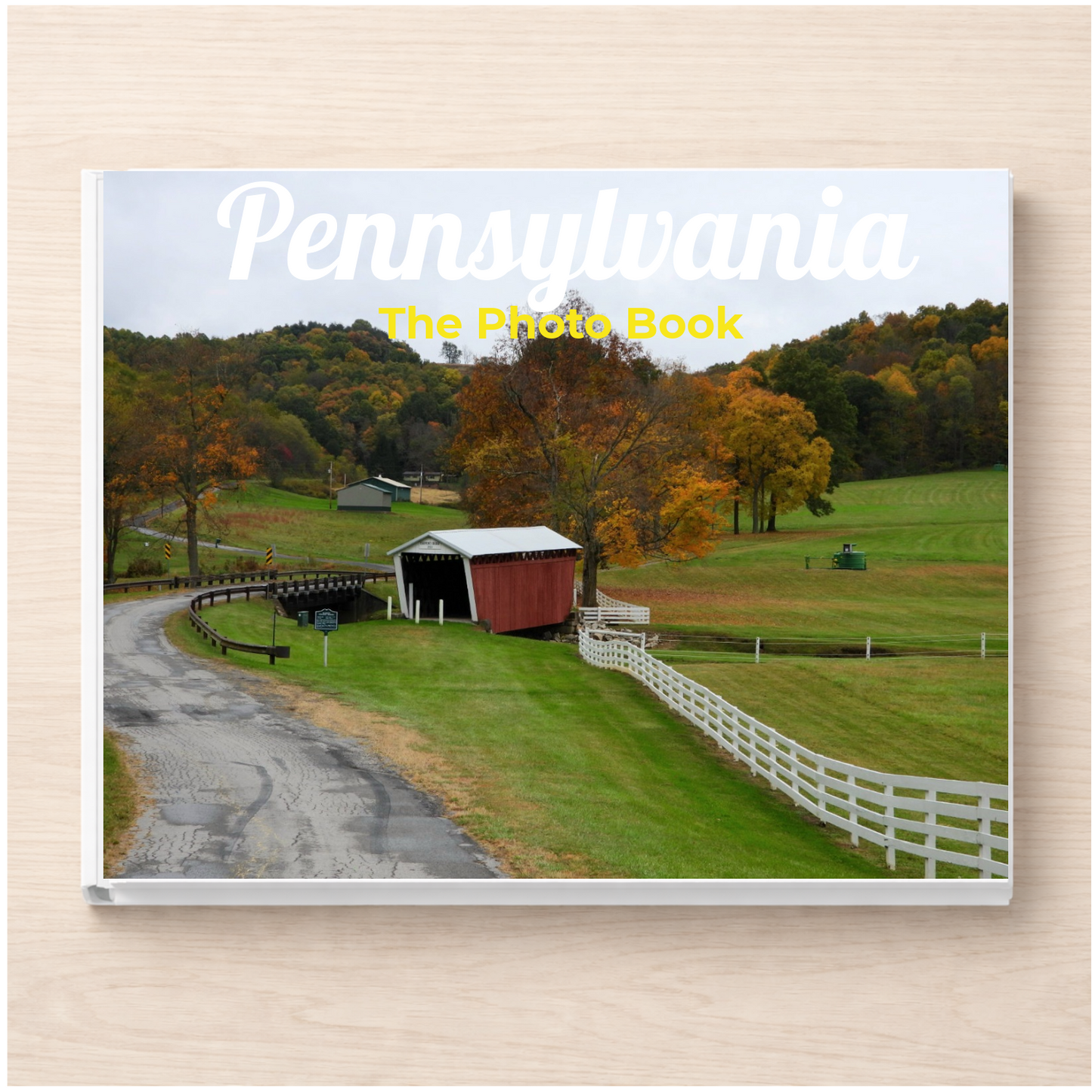 Pennsylvania: The Photo Book