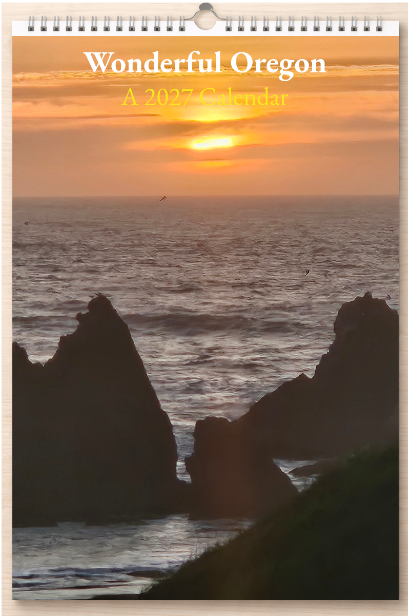 Wonderful Oregon: A 2027 Calendar