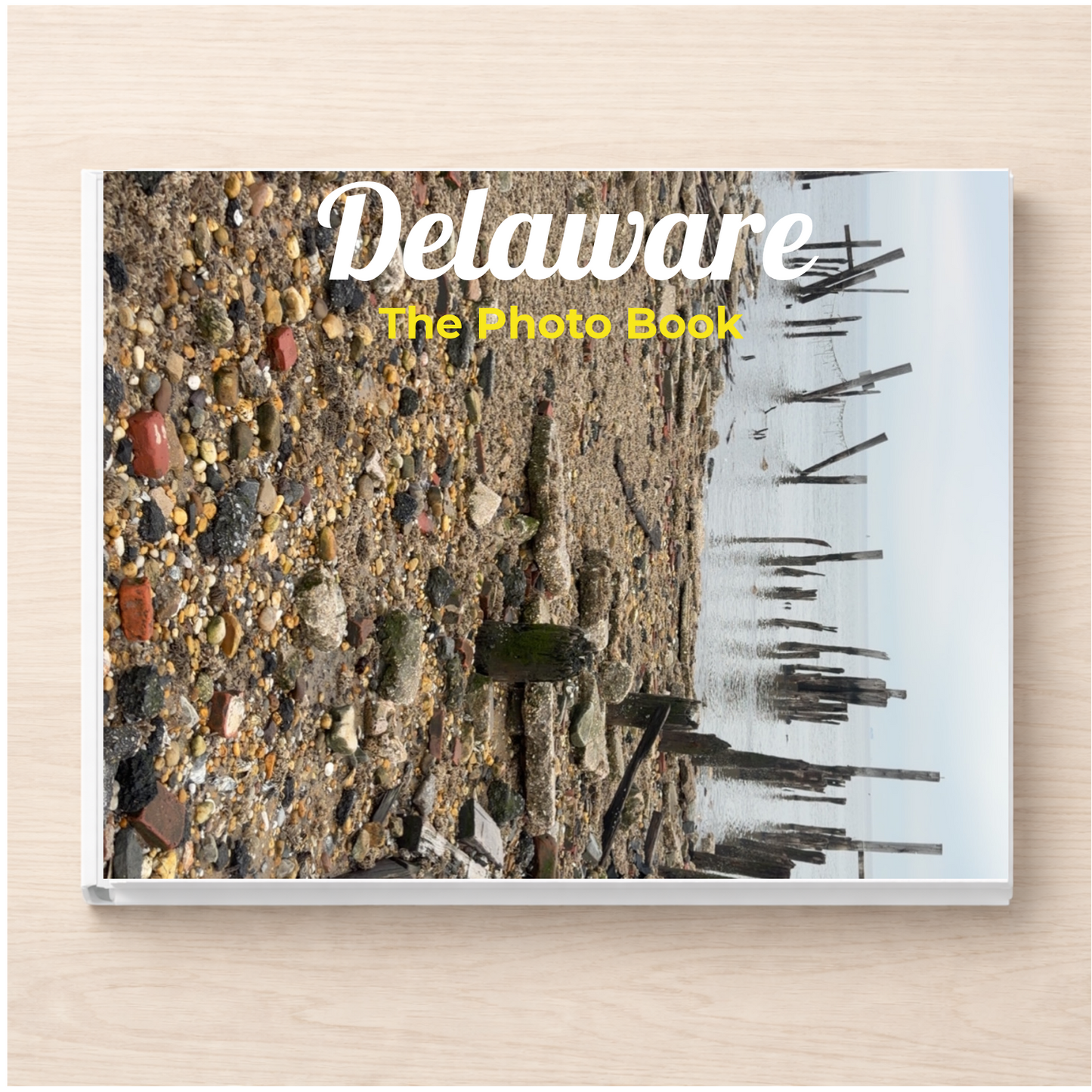 Delaware: The Photo Book