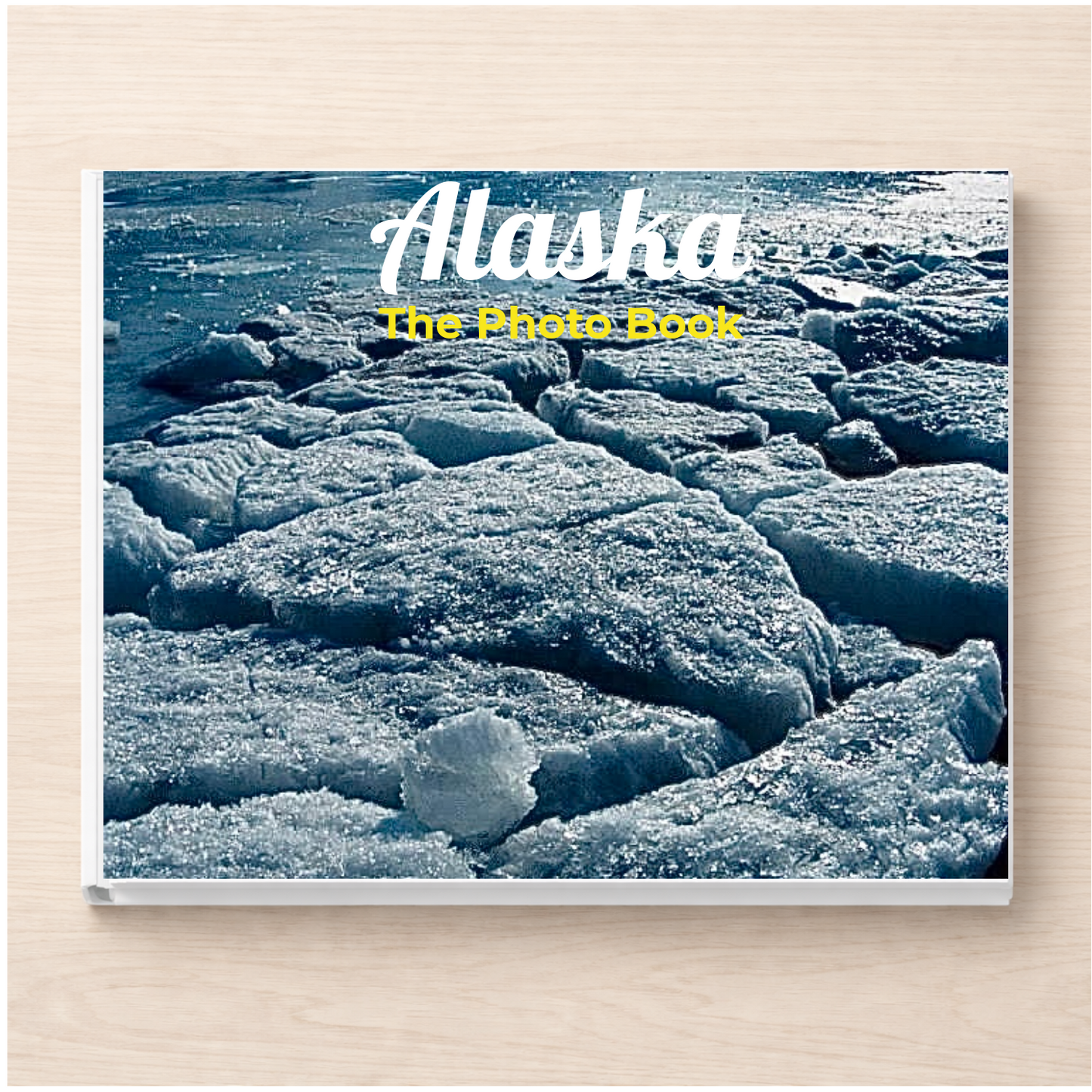 Alaska: The Photo Book