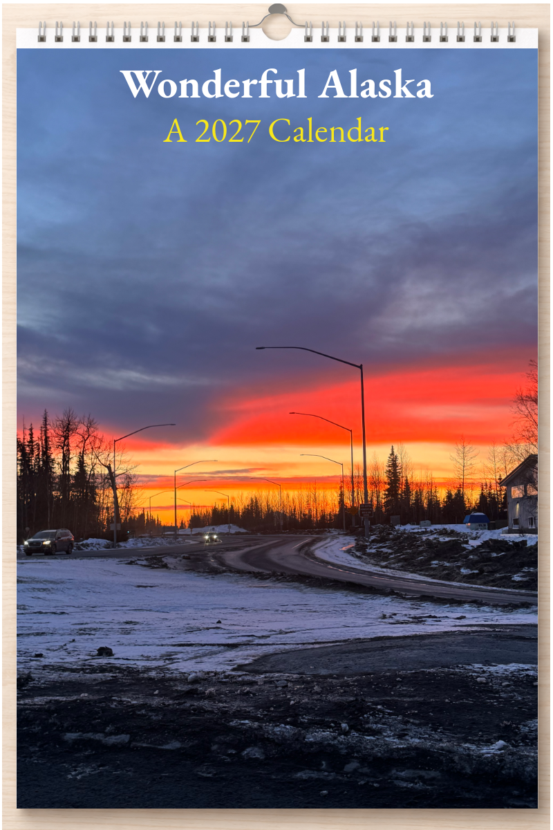 Wonderful Alaska: A 2027 Calendar