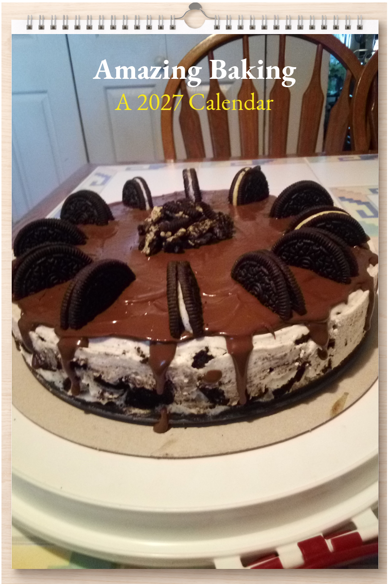 Amazing Baking: A 2027 Calendar