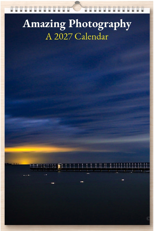 Amazing Photography: A 2027 Calendar