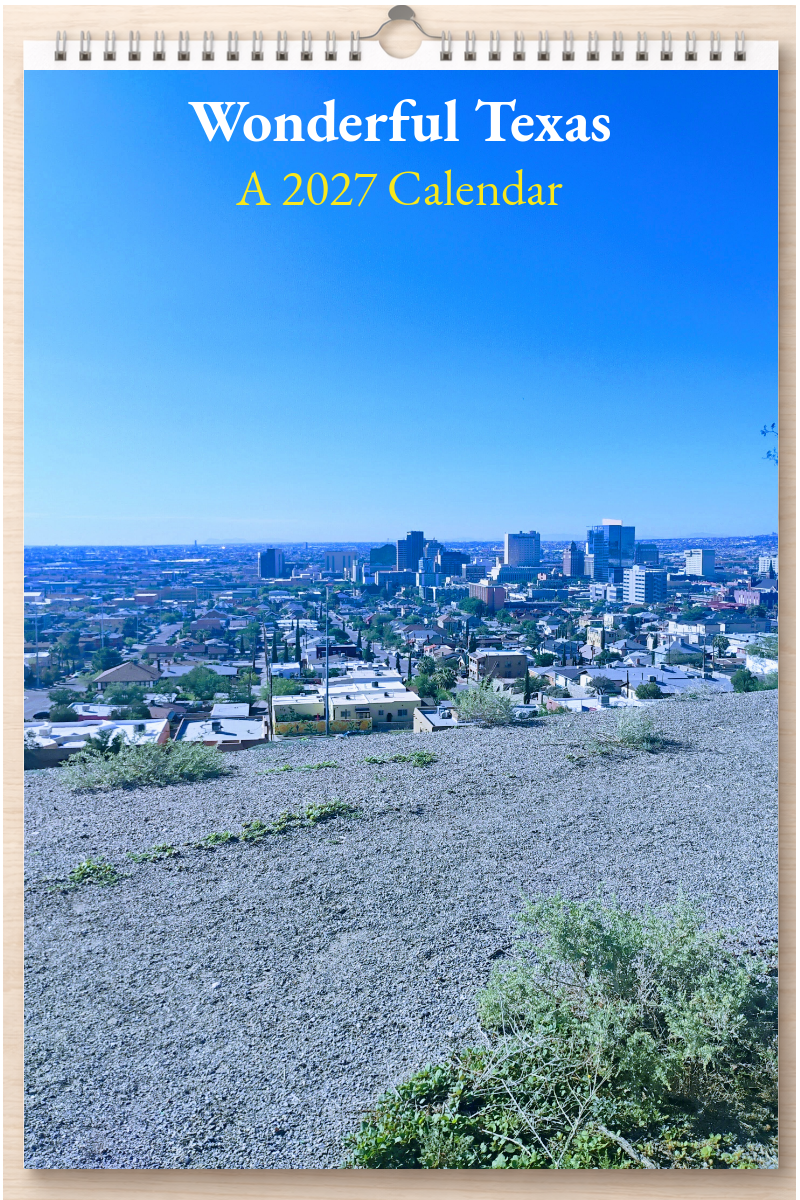 Wonderful Texas: A 2027 Calendar