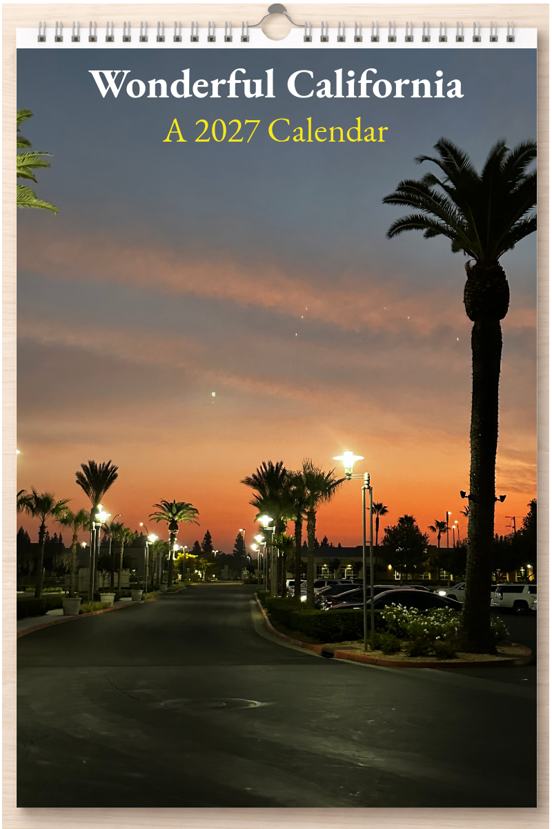 Wonderful California: A 2027 Calendar