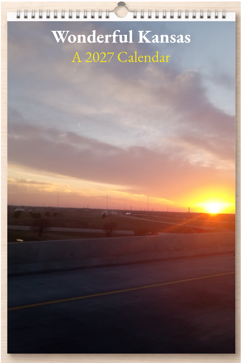 Wonderful Kansas: A 2027 Calendar
