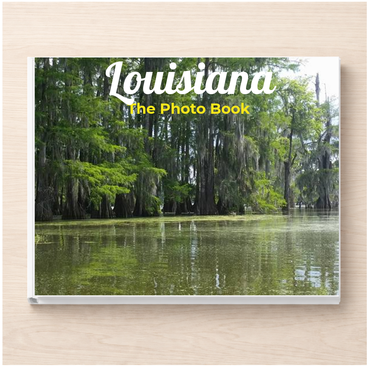 Louisiana: The Photo Book