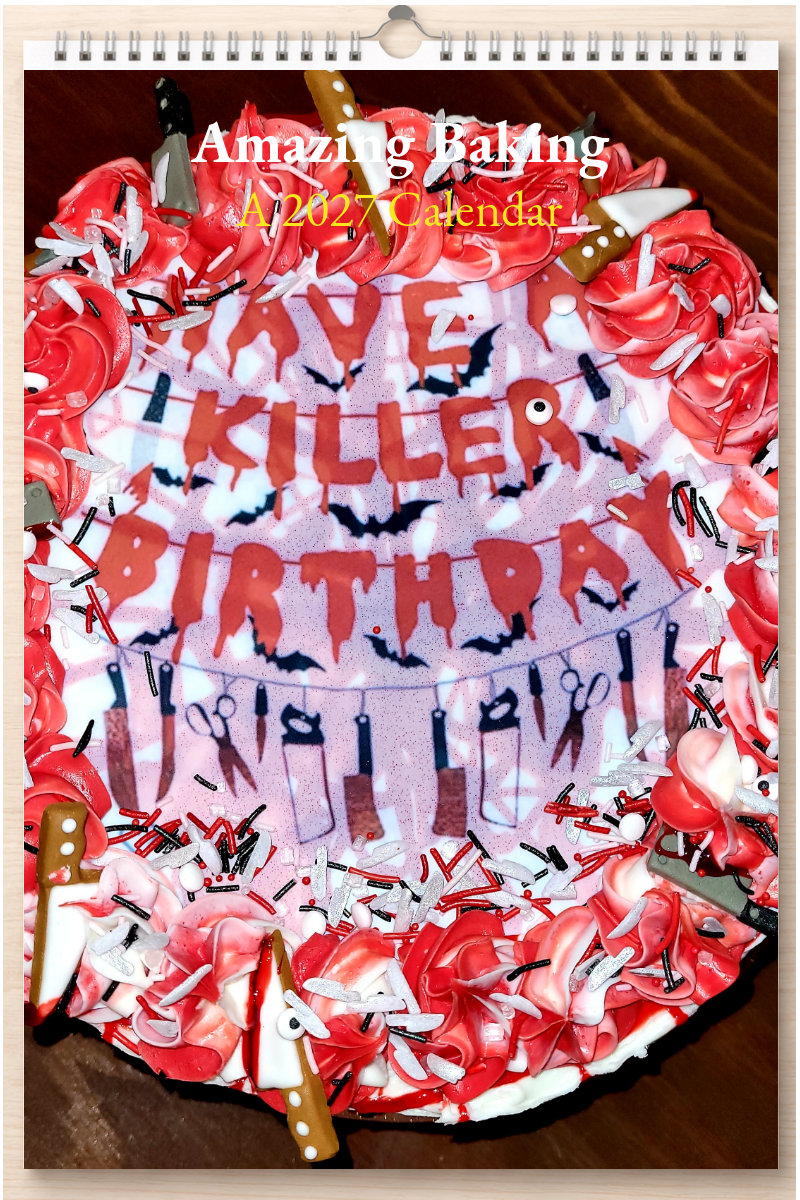 Amazing Baking: A 2027 Calendar