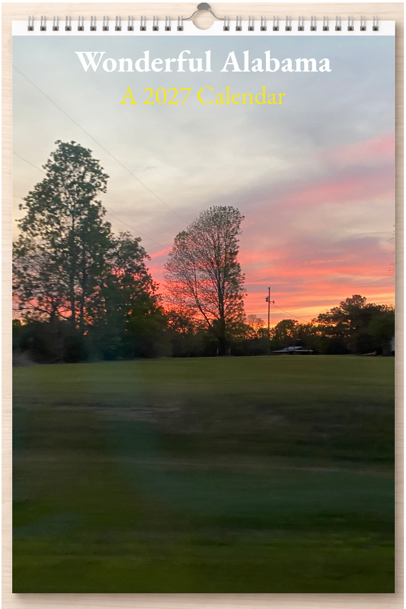 Wonderful Alabama: A 2027 Calendar