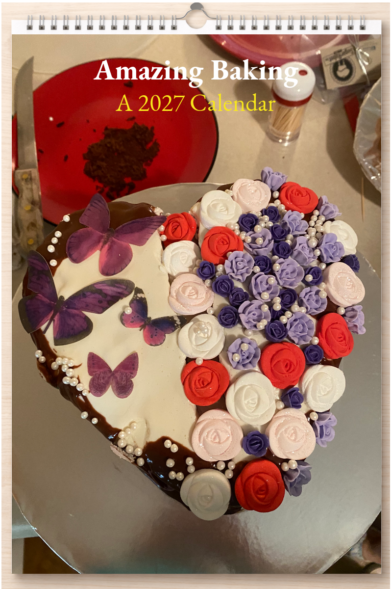 Amazing Baking: A 2027 Calendar