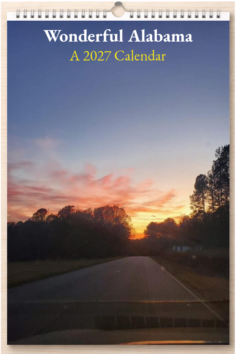 Wonderful Alabama: A 2027 Calendar