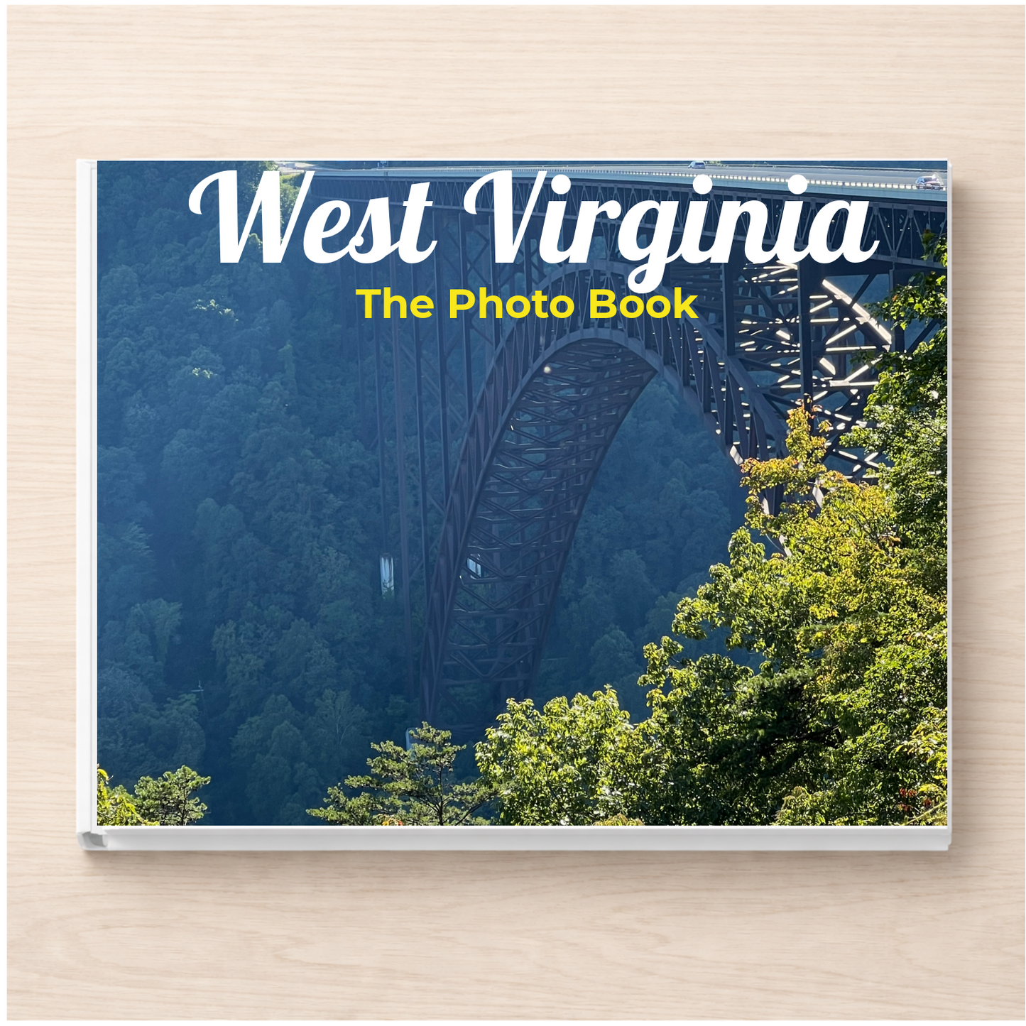 West Virginia: The Photo Book