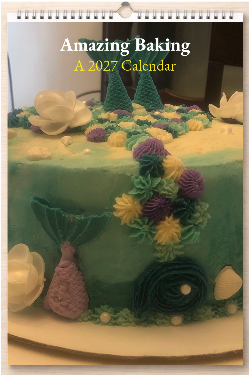 Amazing Baking: A 2027 Calendar