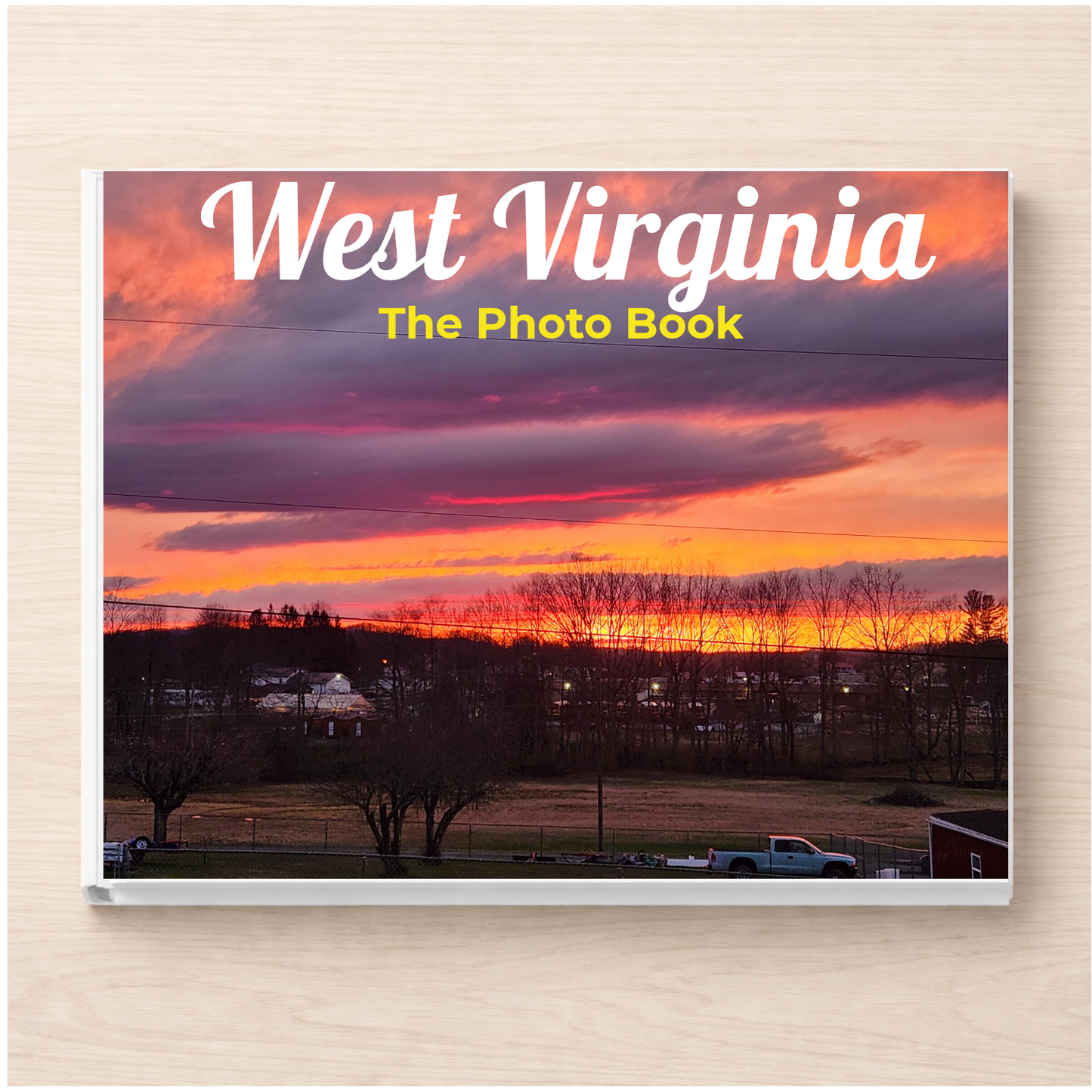 West Virginia: The Photo Book