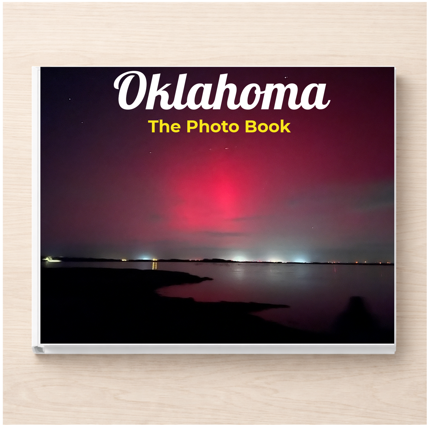Oklahoma: The Photo Book