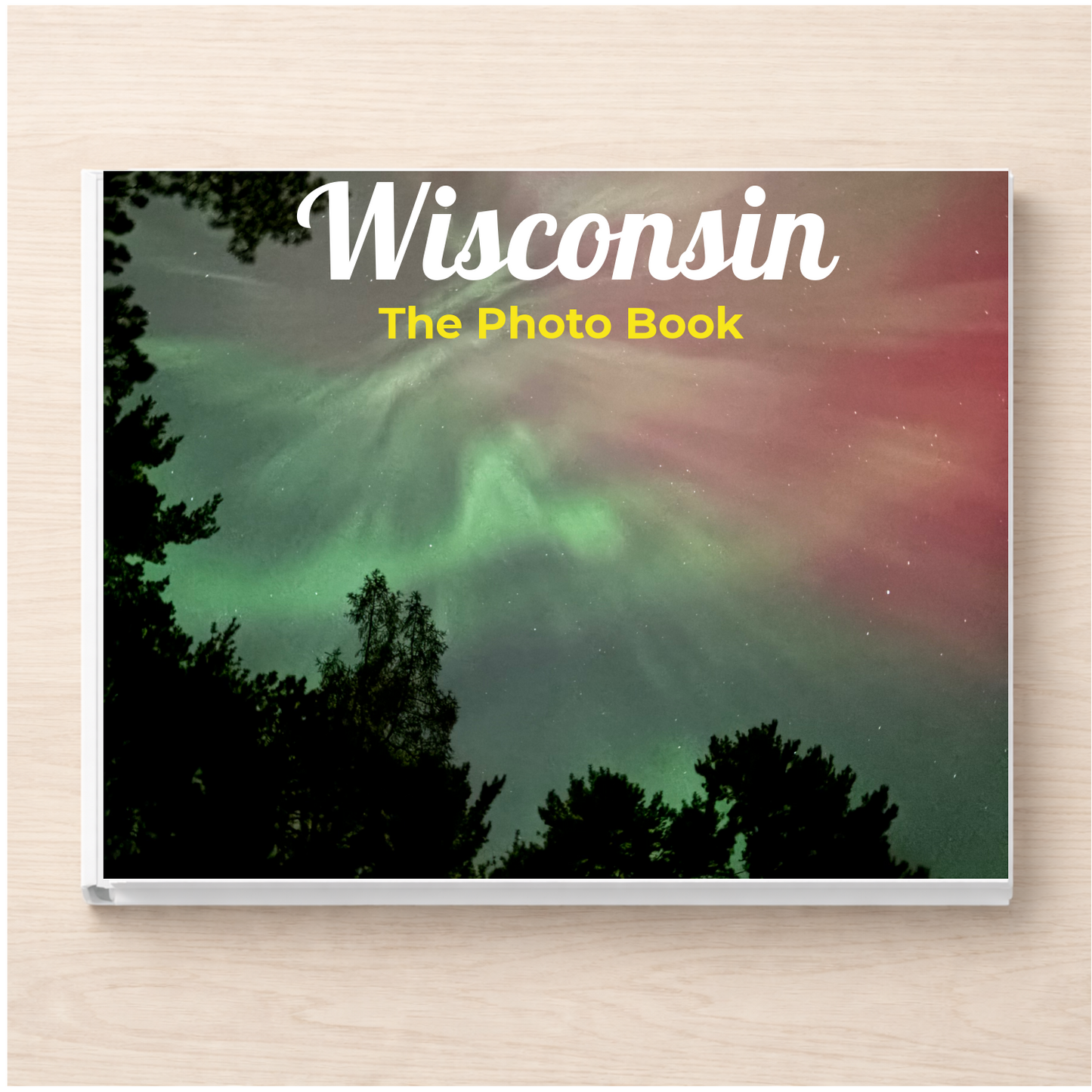 Wisconsin: The Photo Book