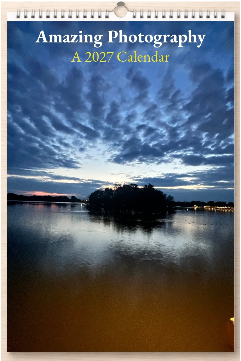 Amazing Photography: A 2027 Calendar