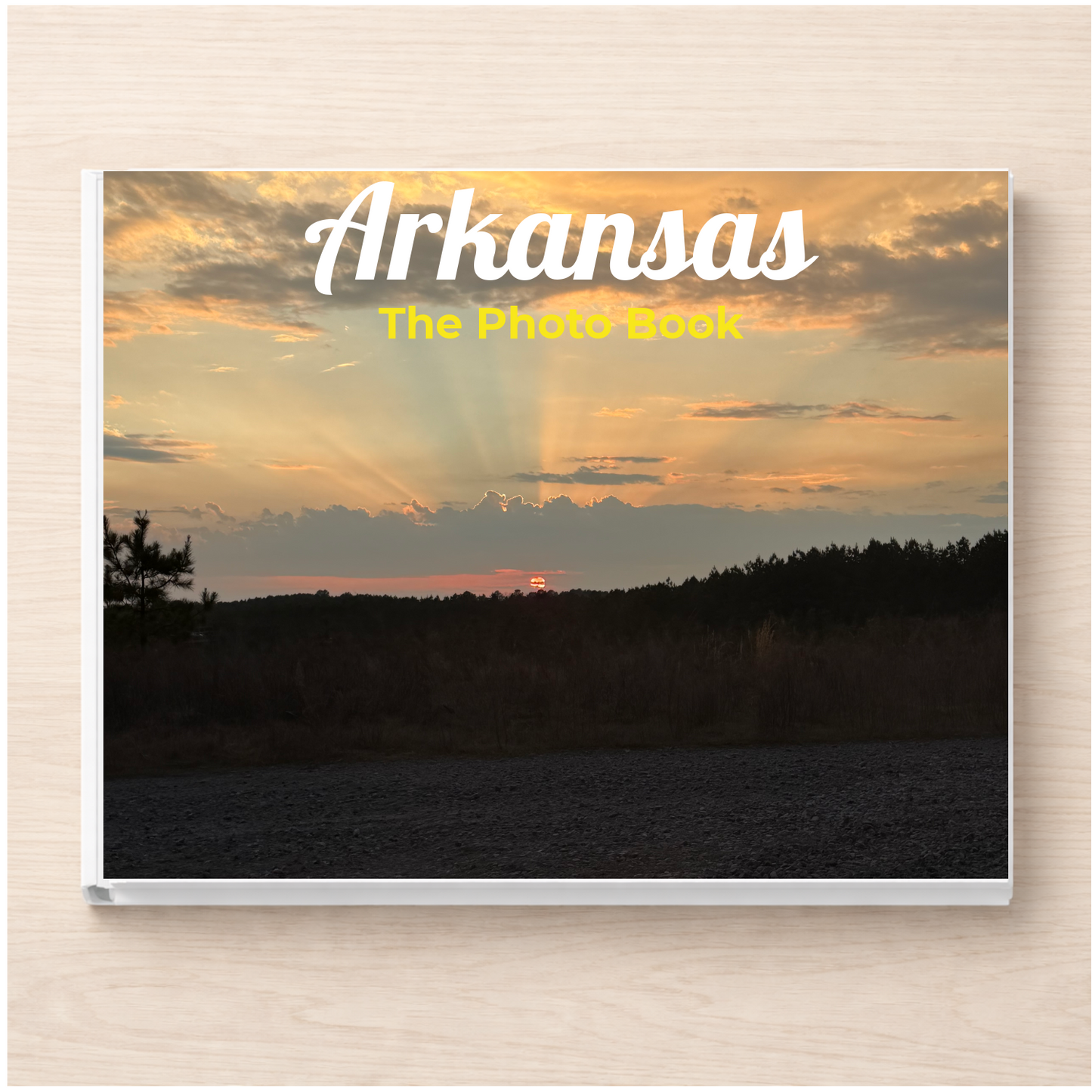 Arkansas: The Photo Book