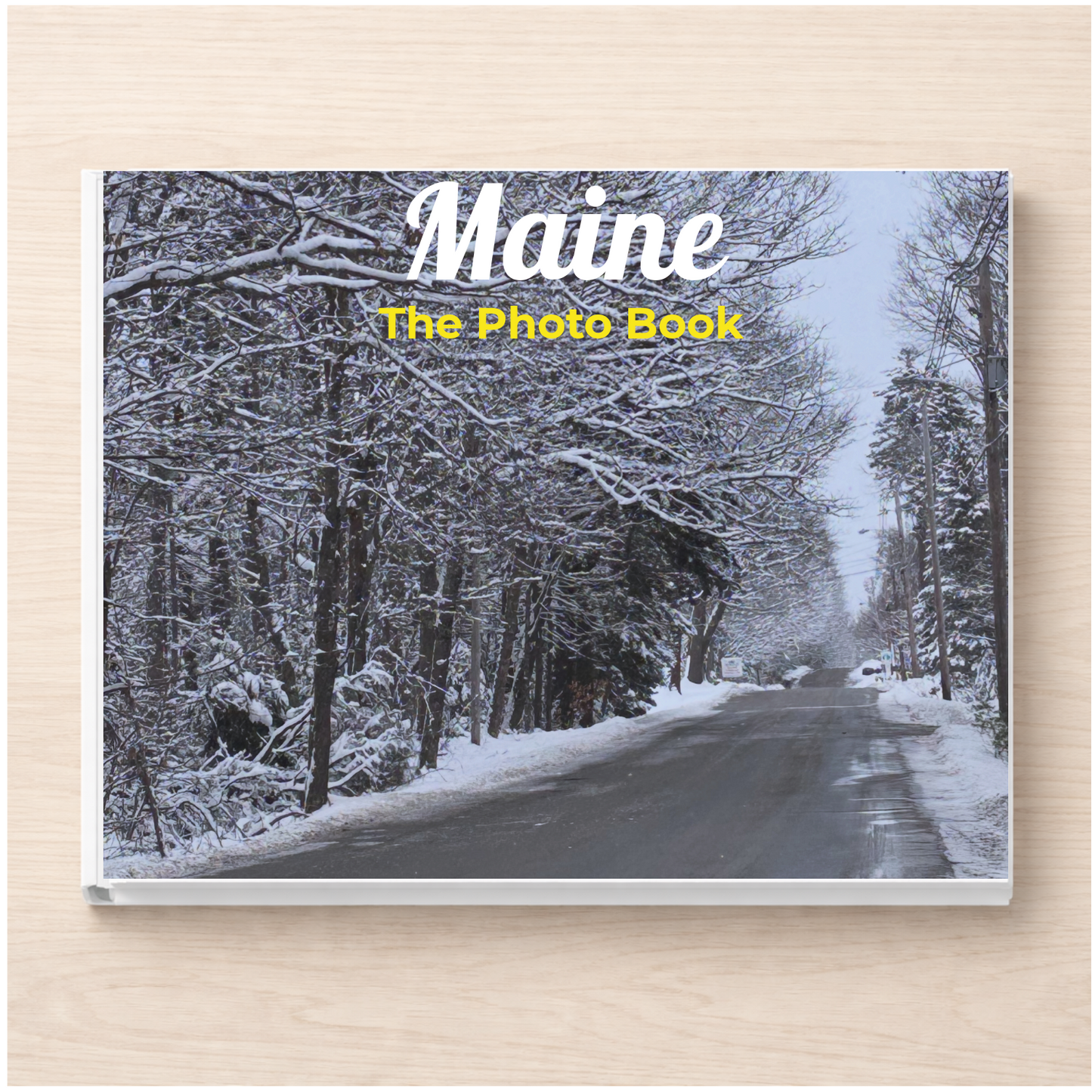 Maine: The Photo Book
