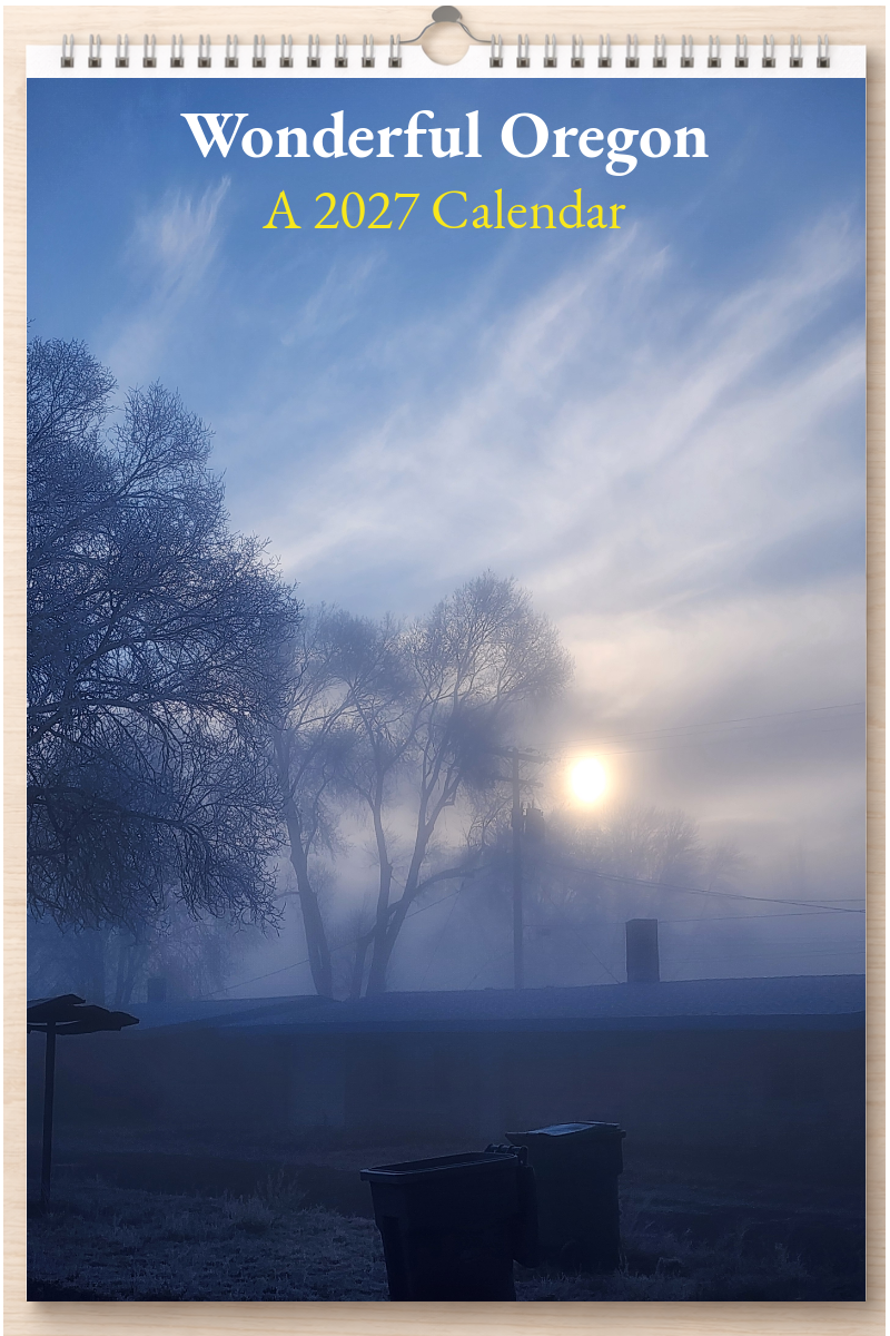 Wonderful Oregon: A 2027 Calendar