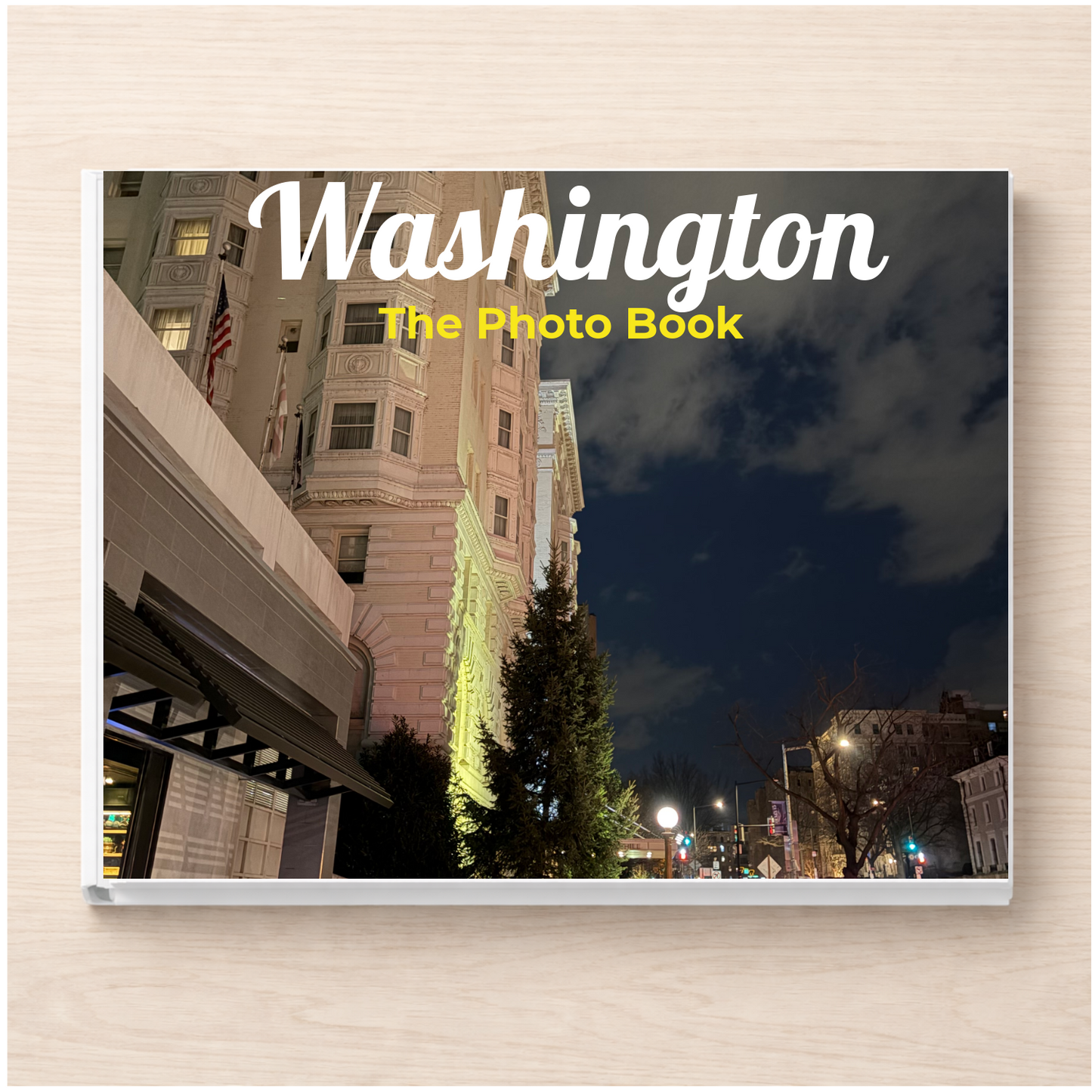 Washington: The Photo Book