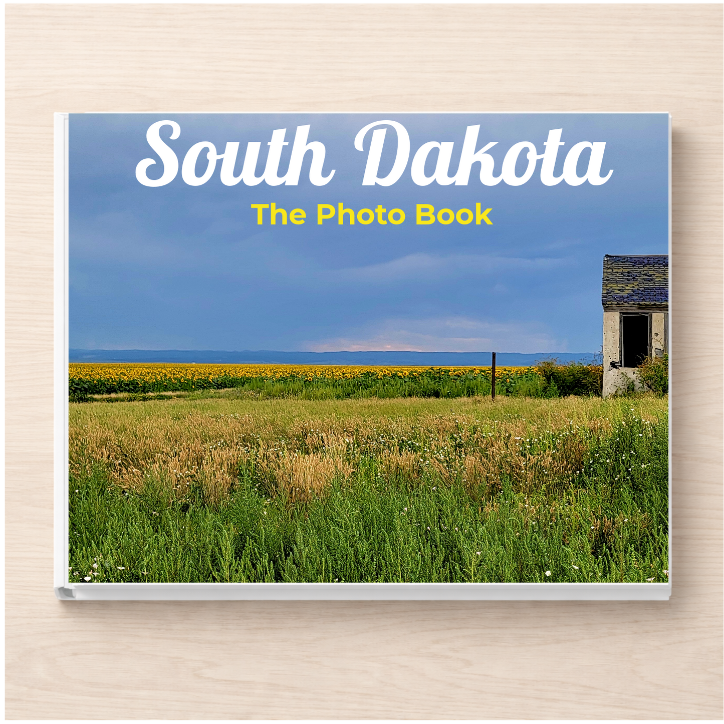 South Dakota: The Photo Book
