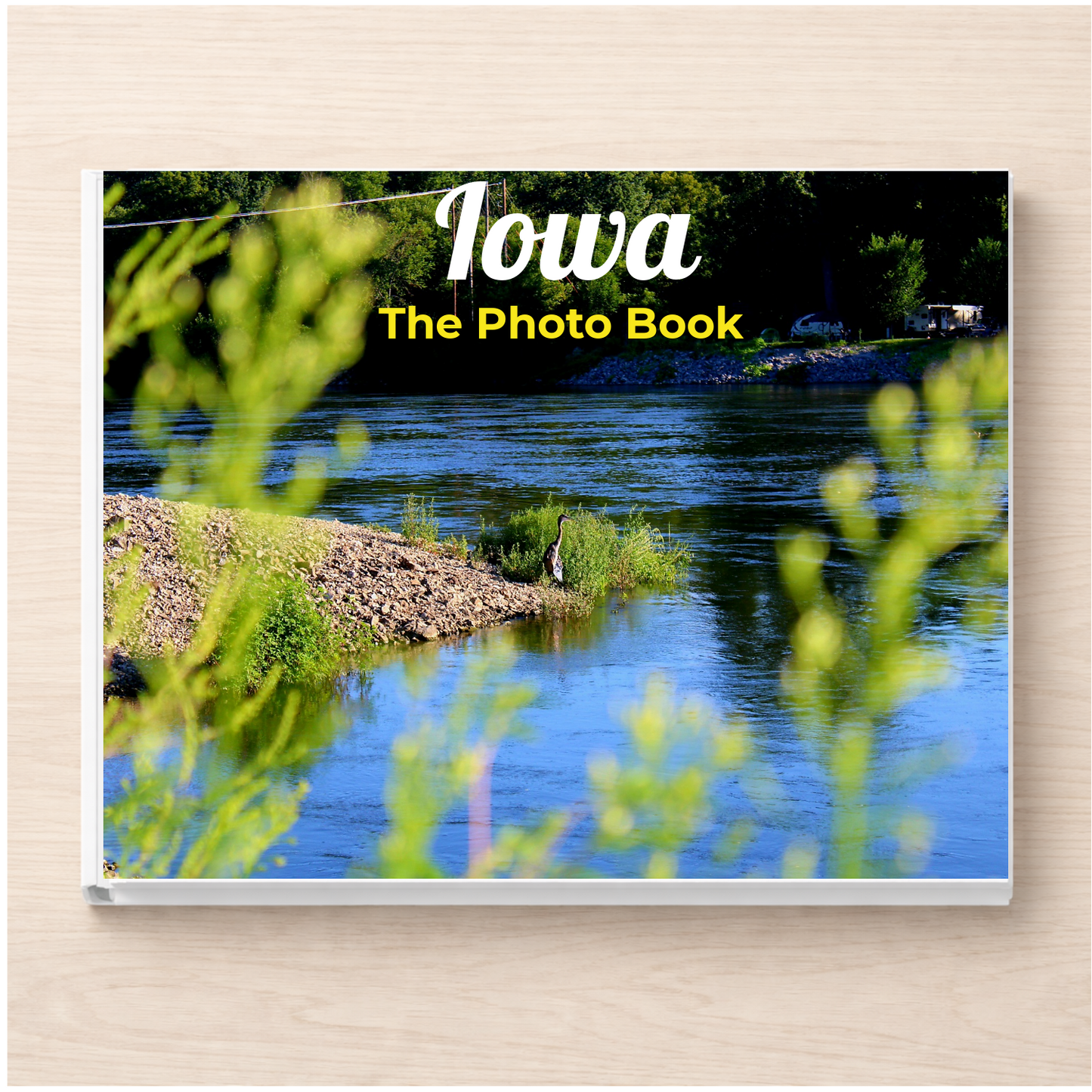 Iowa: The Photo Book