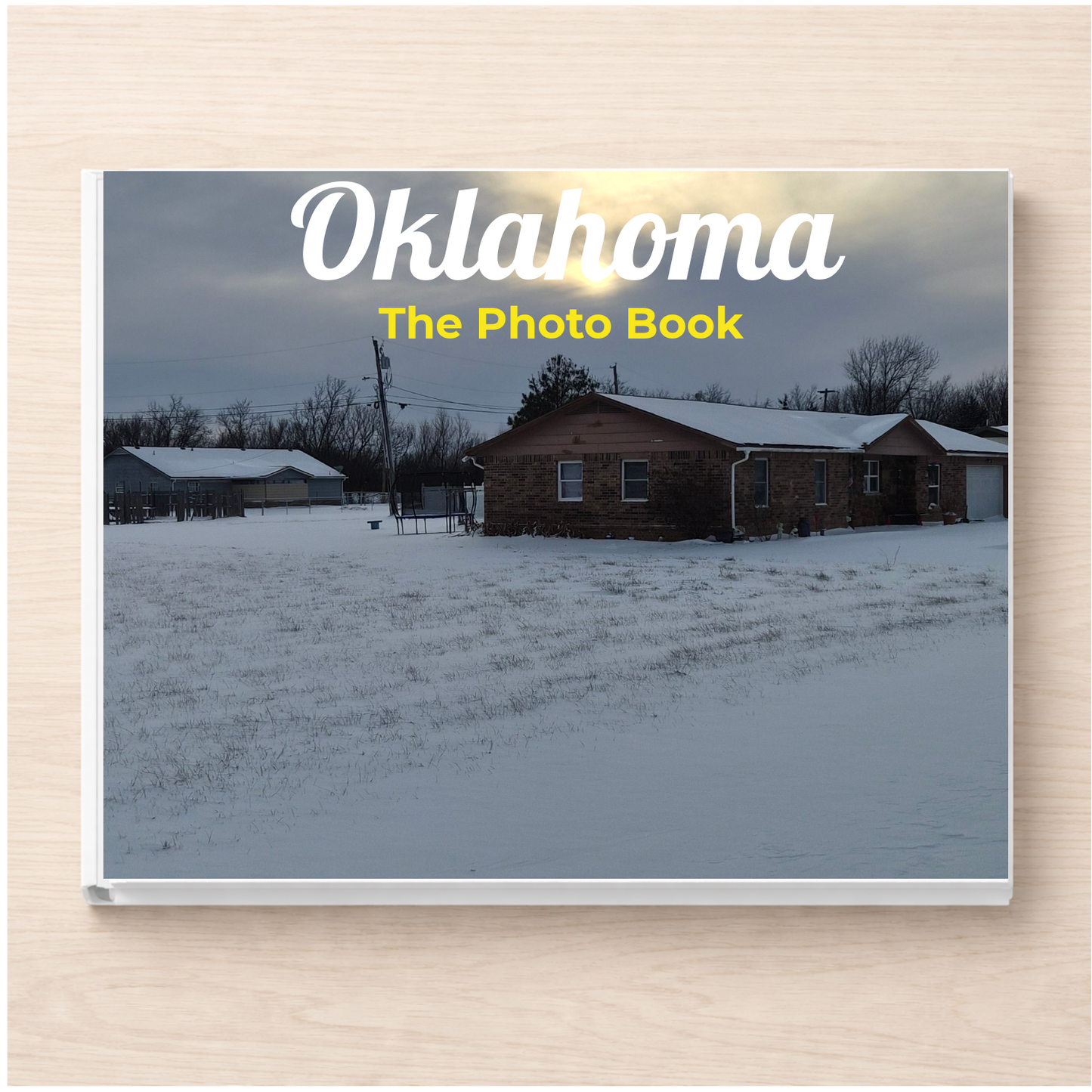 Oklahoma: The Photo Book