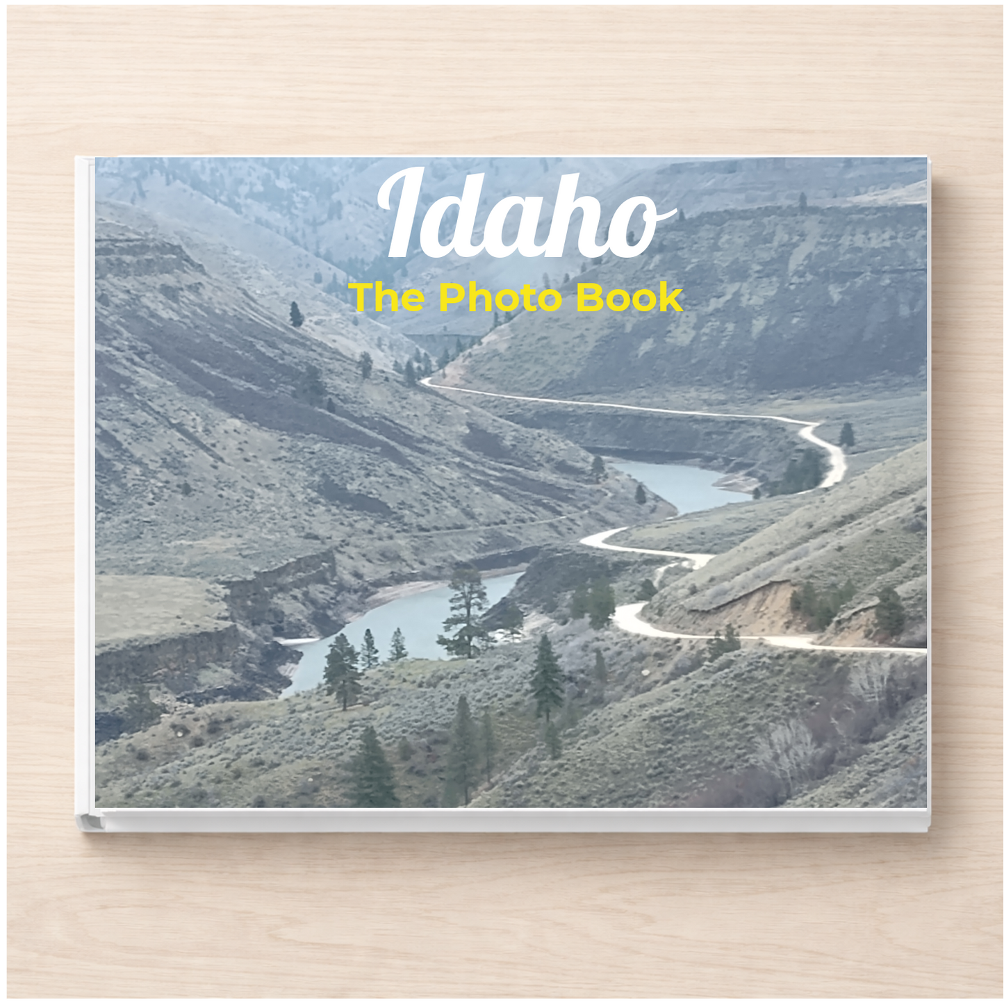Idaho: The Photo Book